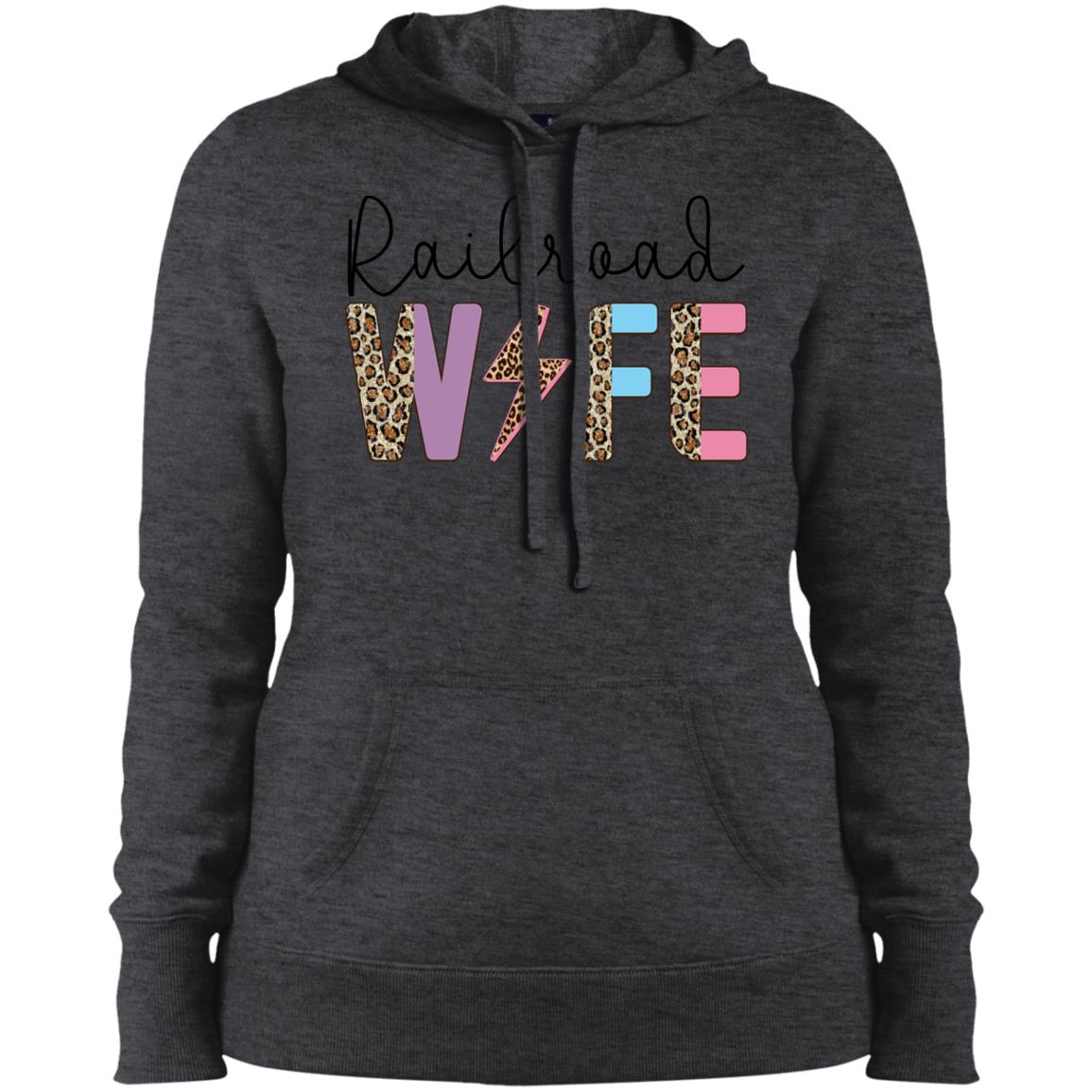 Railroad Wife Expensive, Difficult, and Talks Back Ladies' Pullover Hooded Sweatshirt