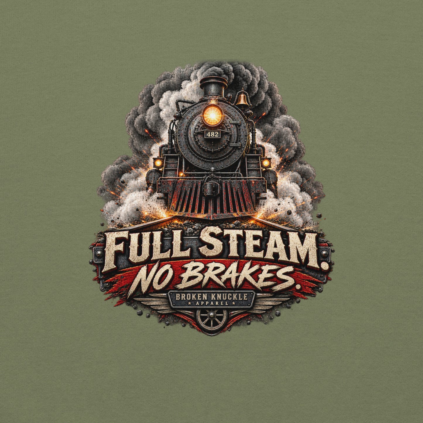 Army green heavy blend pullover hoodie featuring an explosive graphic of a front-facing steam locomotive bursting through smoke and fiery sparks. Bold, distressed vintage text reads "FULL STEAM. NO BRAKES." above a winged train wheel badge that reads "BROKEN KNUCKLE APPAREL".
