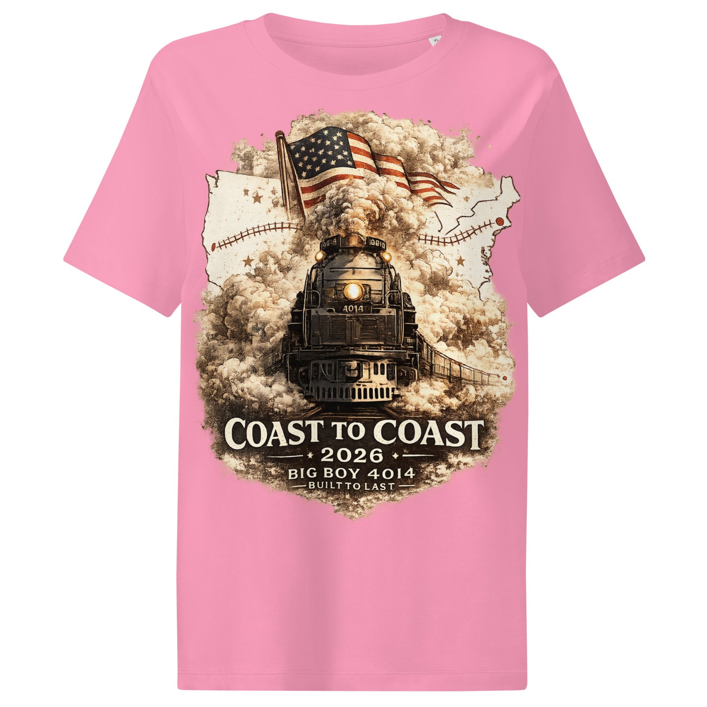 Women's pink organic t-shirt featuring the Big Boy 4014 steam locomotive, a waving American flag, and a US map showing a track route, with text reading "Coast to Coast 2026", "Big Boy 4014", and "Built To Last".