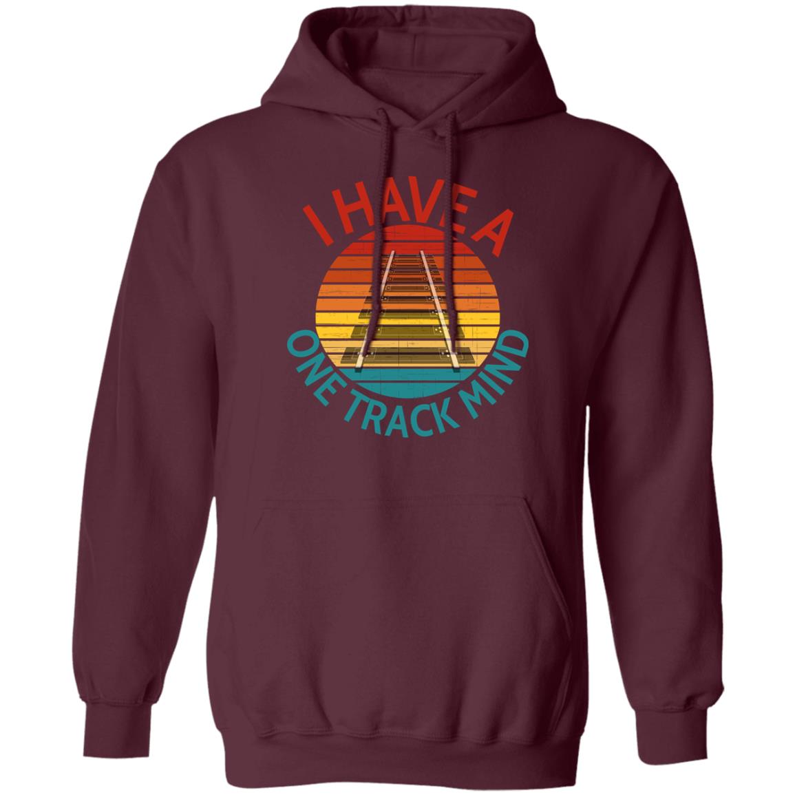 I Have a One Track Mind Unisex Pullover Hoodie - Broken Knuckle Apparel