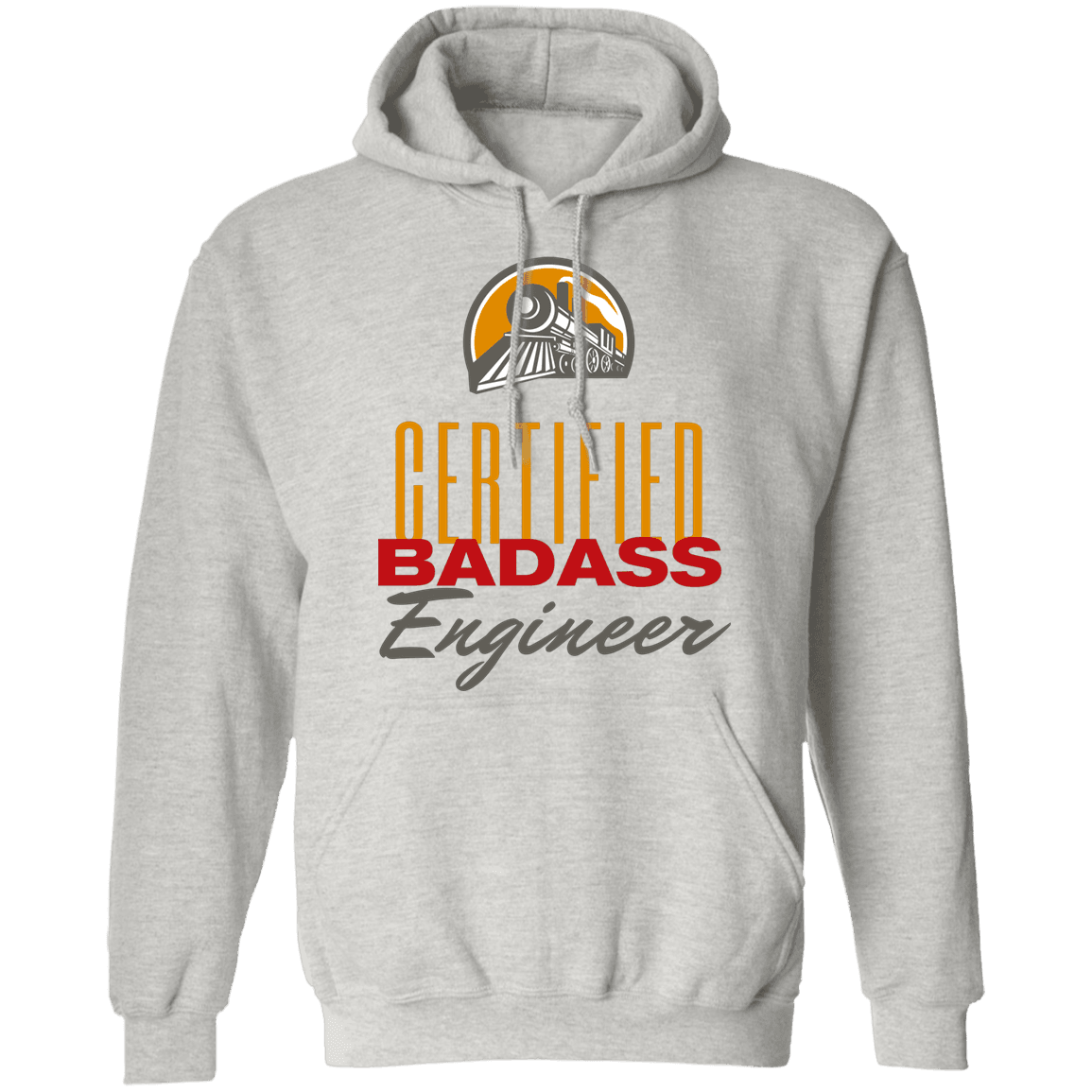 Certified Badass Locomotive Engineer Pullover Hoodie - Broken Knuckle Apparel