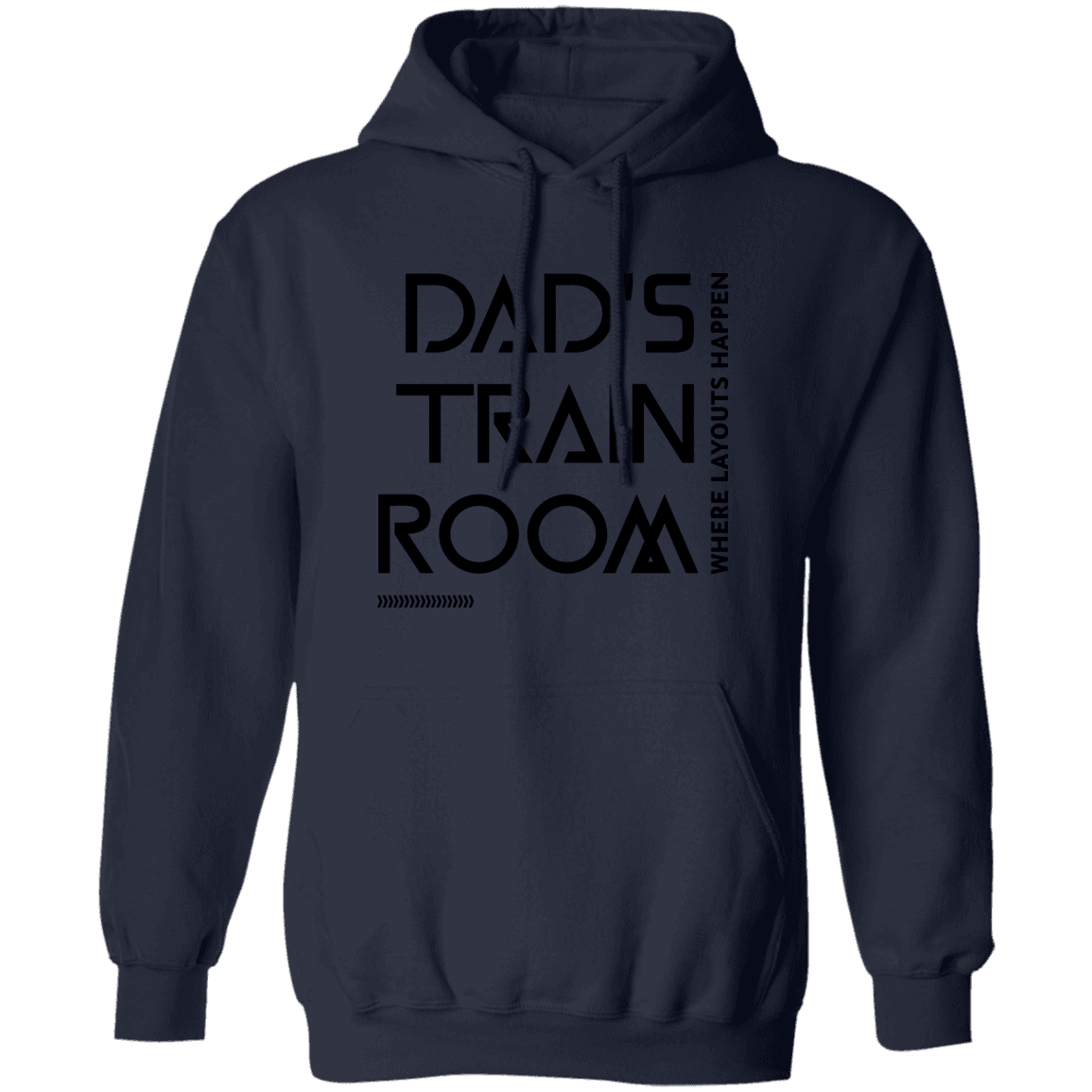 Dad's Train Room Where Layouts Happen Pullover Hoodie - Broken Knuckle Apparel