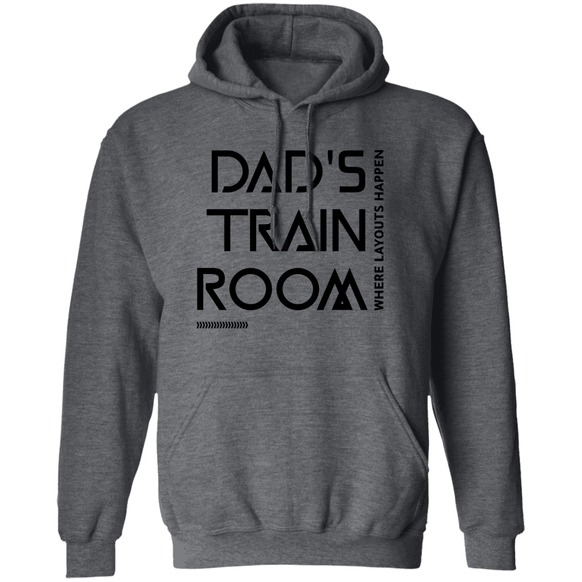 Dad's Train Room Where Layouts Happen Pullover Hoodie - Broken Knuckle Apparel
