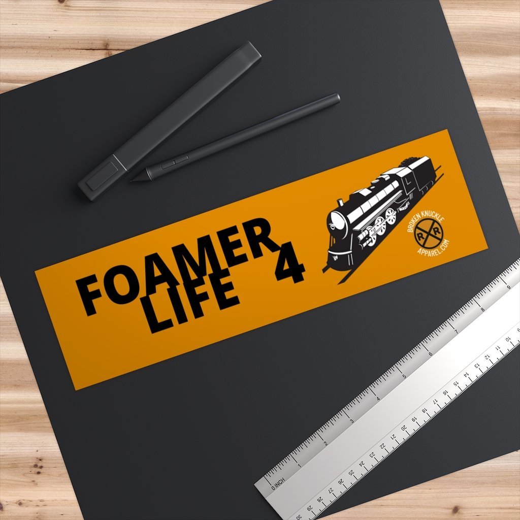 Foamer 4 Life Bumper Sticker - Broken Knuckle Apparel
