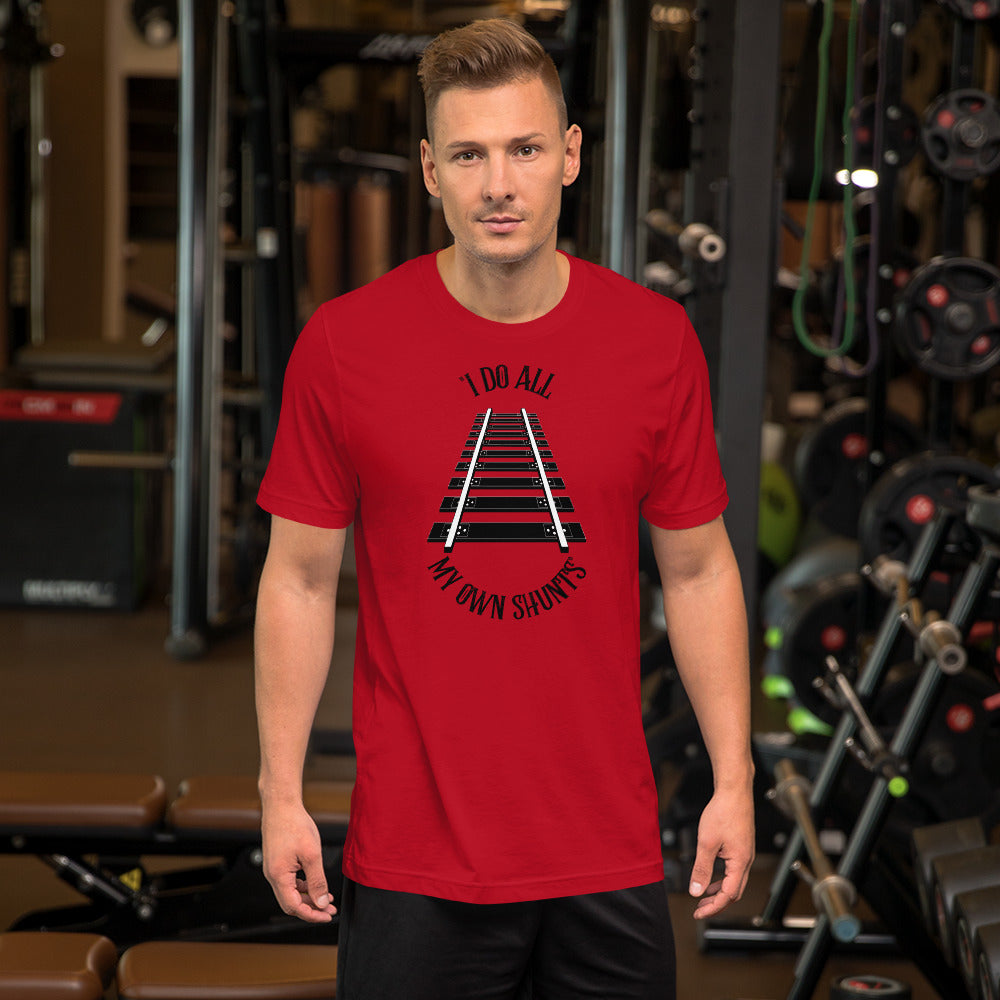 I Do All My Own Shunt's Men's Short-sleeve t-shirt - Broken Knuckle Apparel