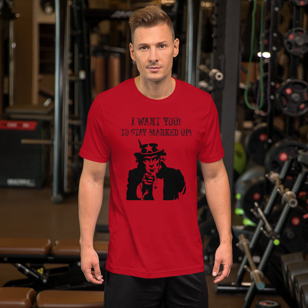 I Want You! To Stay Marked Up! Men's Short-sleeve t-shirt - Broken Knuckle Apparel