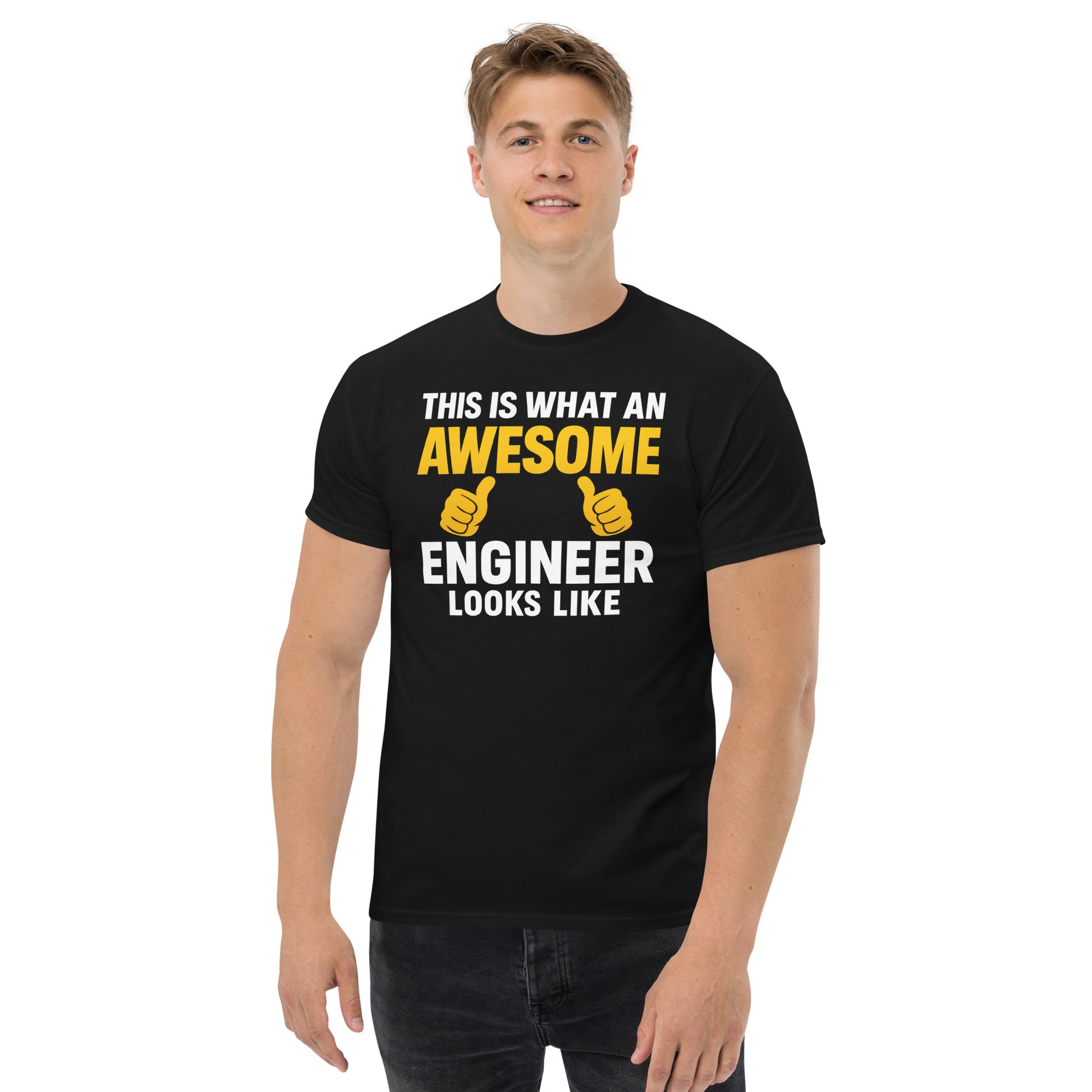 Black t-shirt with bold text design that reads “This is what an AWESOME Engineer looks like” in white and yellow lettering, with two thumbs-up graphics.