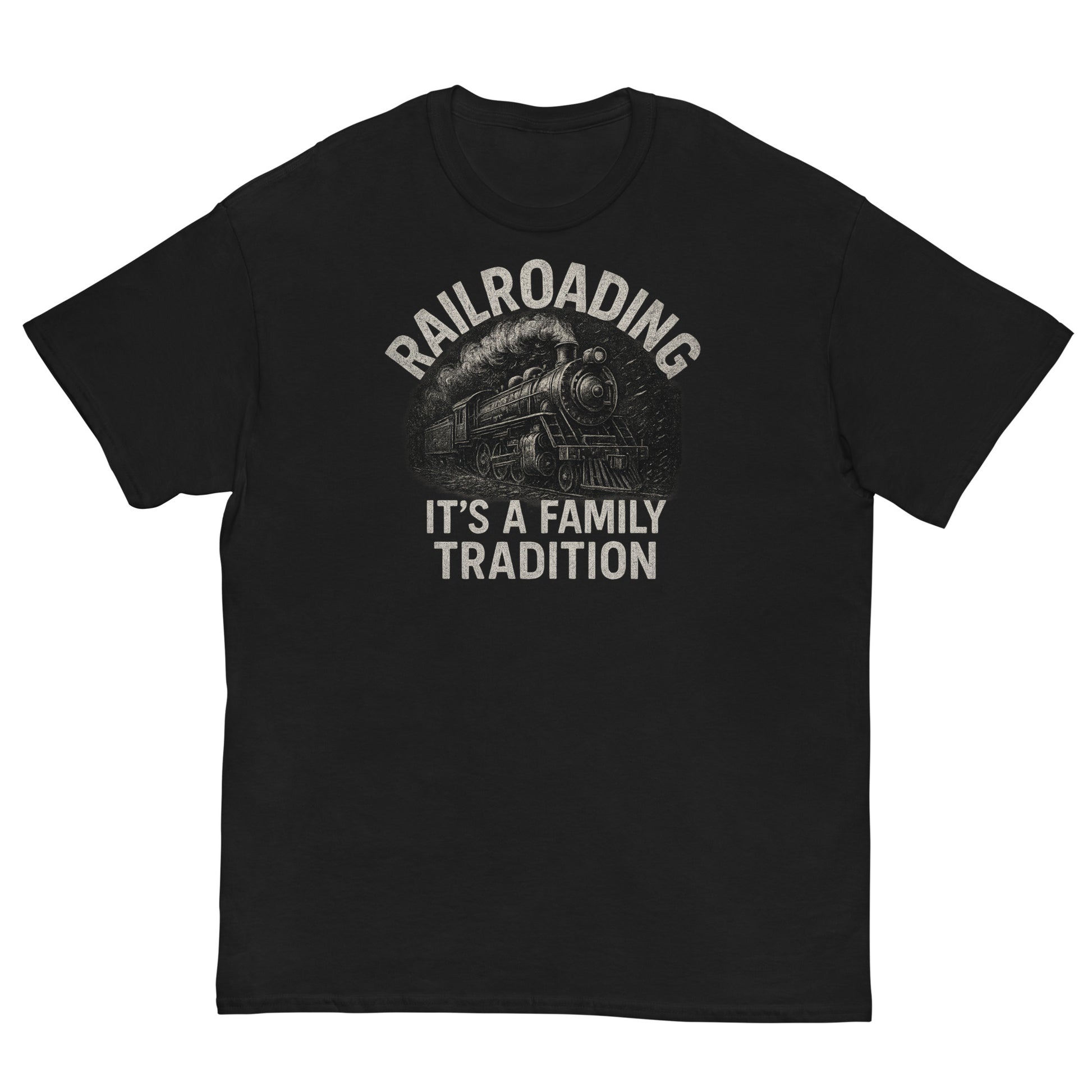 Black t-shirt with a graphic of a steam train and text 'Railroading It's A Family Tradition' on a white background.