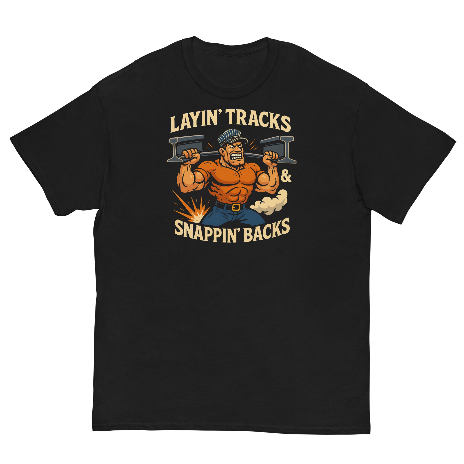 Black t-shirt with a graphic of a muscular man and text 'Layin' Tracks & Snappin' Backs' on a white background.