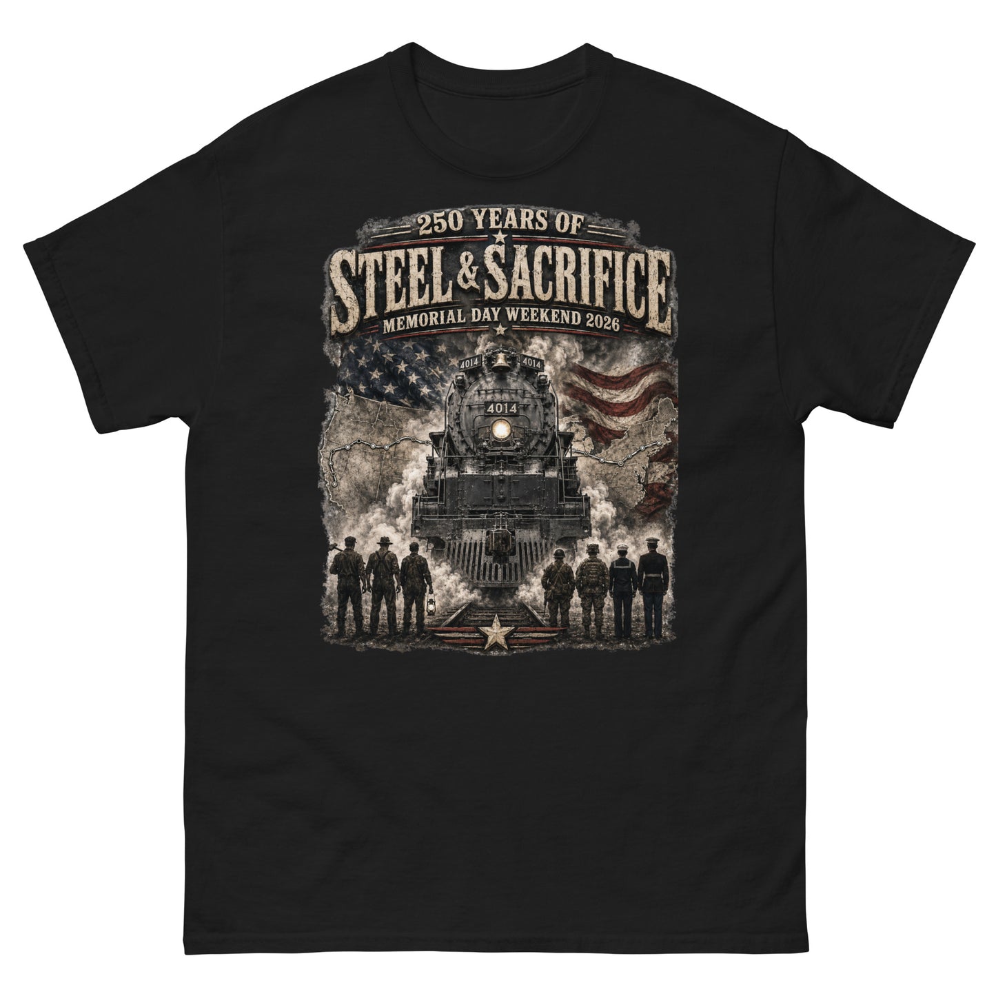 Black t-shirt featuring the Big Boy 4014 steam locomotive, an American flag, a US map, and silhouettes of railroad workers and military personnel standing on the tracks, with text reading "250 Years of Steel & Sacrifice" and "Memorial Day Weekend 2026".