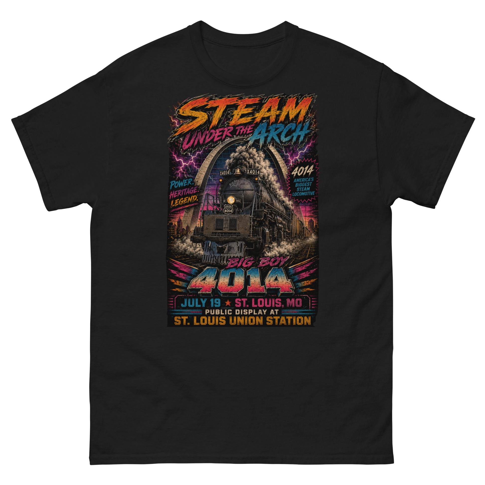 Black t-shirt featuring a bright, 1980s retro-neon graphic. The Big Boy 4014 steam locomotive is charging forward under the St. Louis Gateway Arch with electric pink lightning in the background. Bold neon text reads "STEAM UNDER THE ARCH", "BIG BOY 4014", "JULY 19 - ST. LOUIS, MO", and "PUBLIC DISPLAY AT ST. LOUIS UNION STATION". Side text badges read "POWER. HERITAGE. LEGEND." and "4014 AMERICA'S BIGGEST STEAM LOCOMOTIVE".