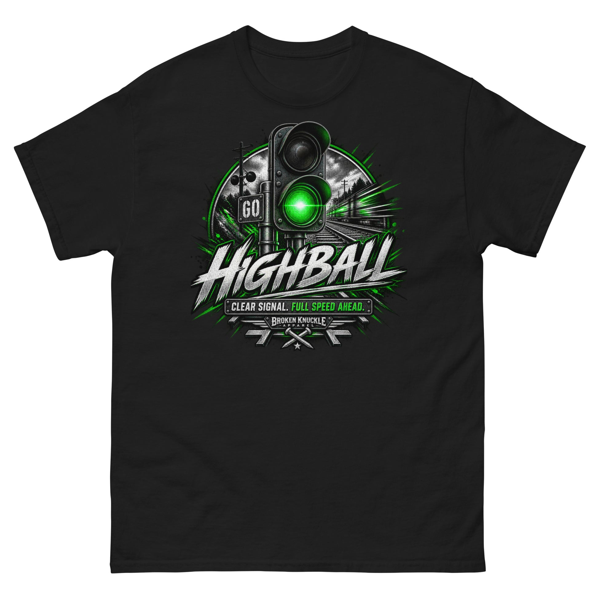 Black classic t-shirt featuring a high-contrast graphic of a trackside railroad signal shining a bright green light. A train blurs past in the background to convey high speed. Bold, distressed silver text reads "HIGHBALL" above a banner reading "CLEAR SIGNAL. FULL SPEED AHEAD." and the Broken Knuckle Apparel logo with crossed railroad spikes.