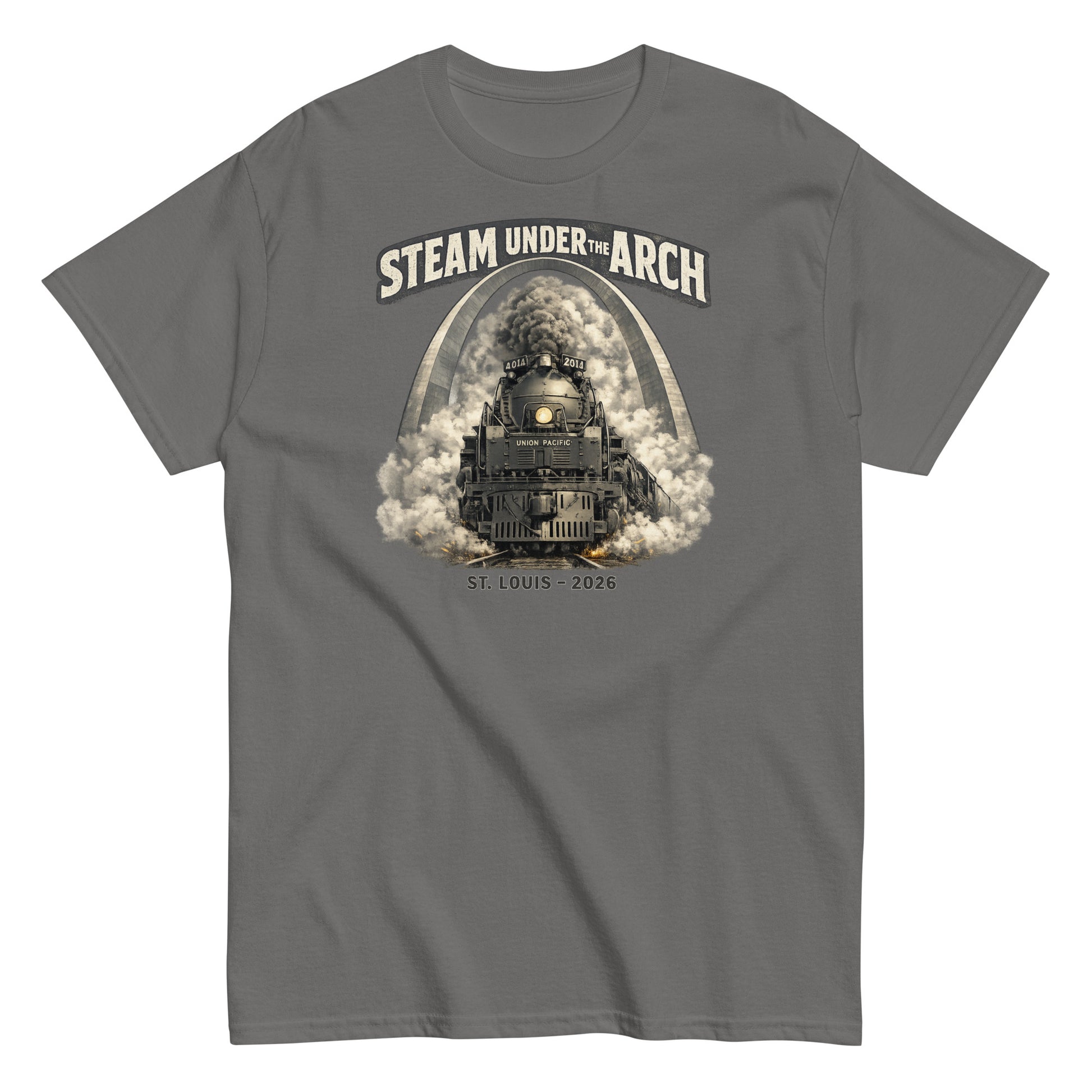 Gray t-shirt featuring the Big Boy 4014 steam locomotive under the St. Louis Gateway Arch, with text reading "Steam Under The Arch" and "St. Louis - 2026".