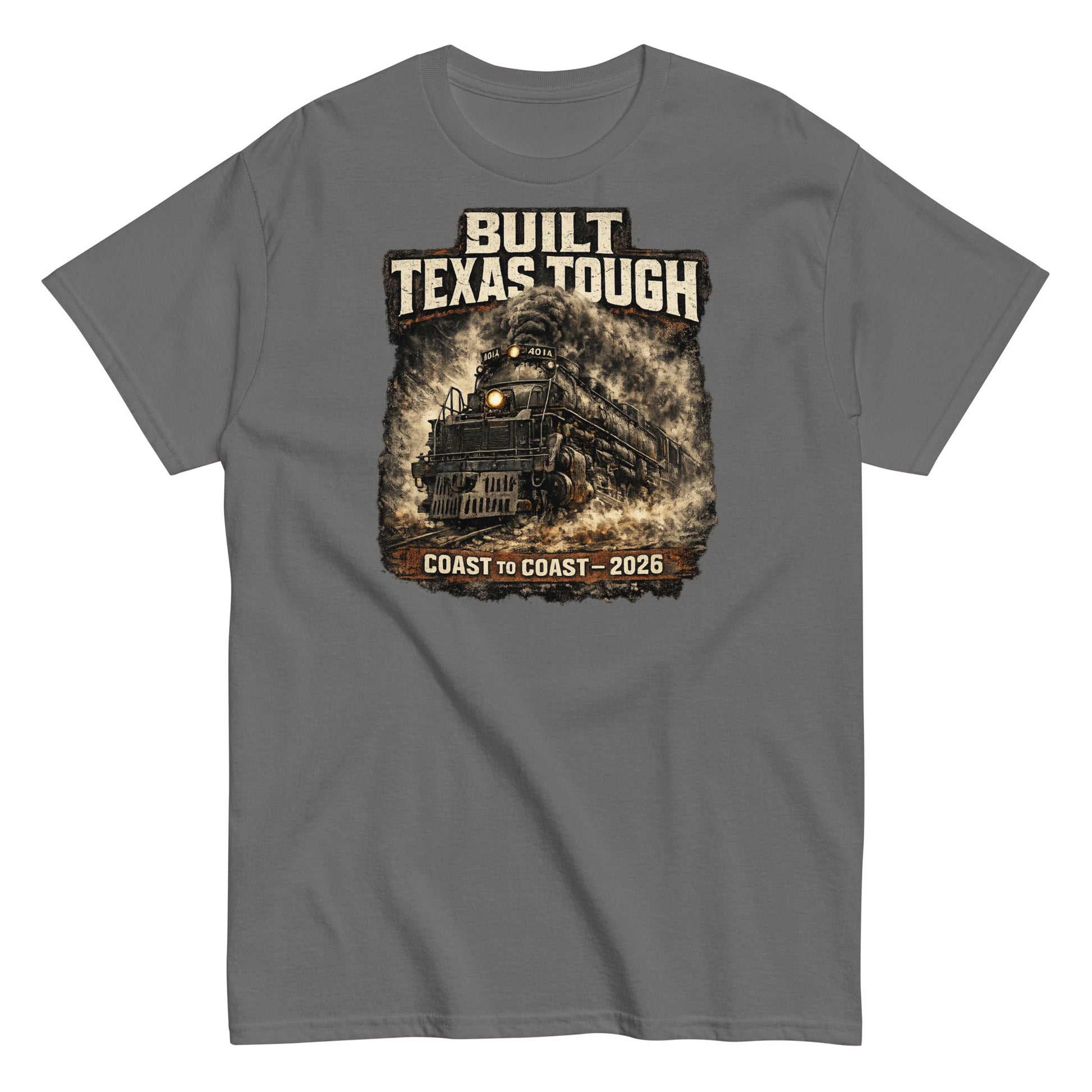 Gray t-shirt featuring a gritty, cinematic graphic of the Big Boy 4014 steam locomotive emerging from thick smoke with text reading "Built Texas Tough" and "Coast to Coast - 2026".