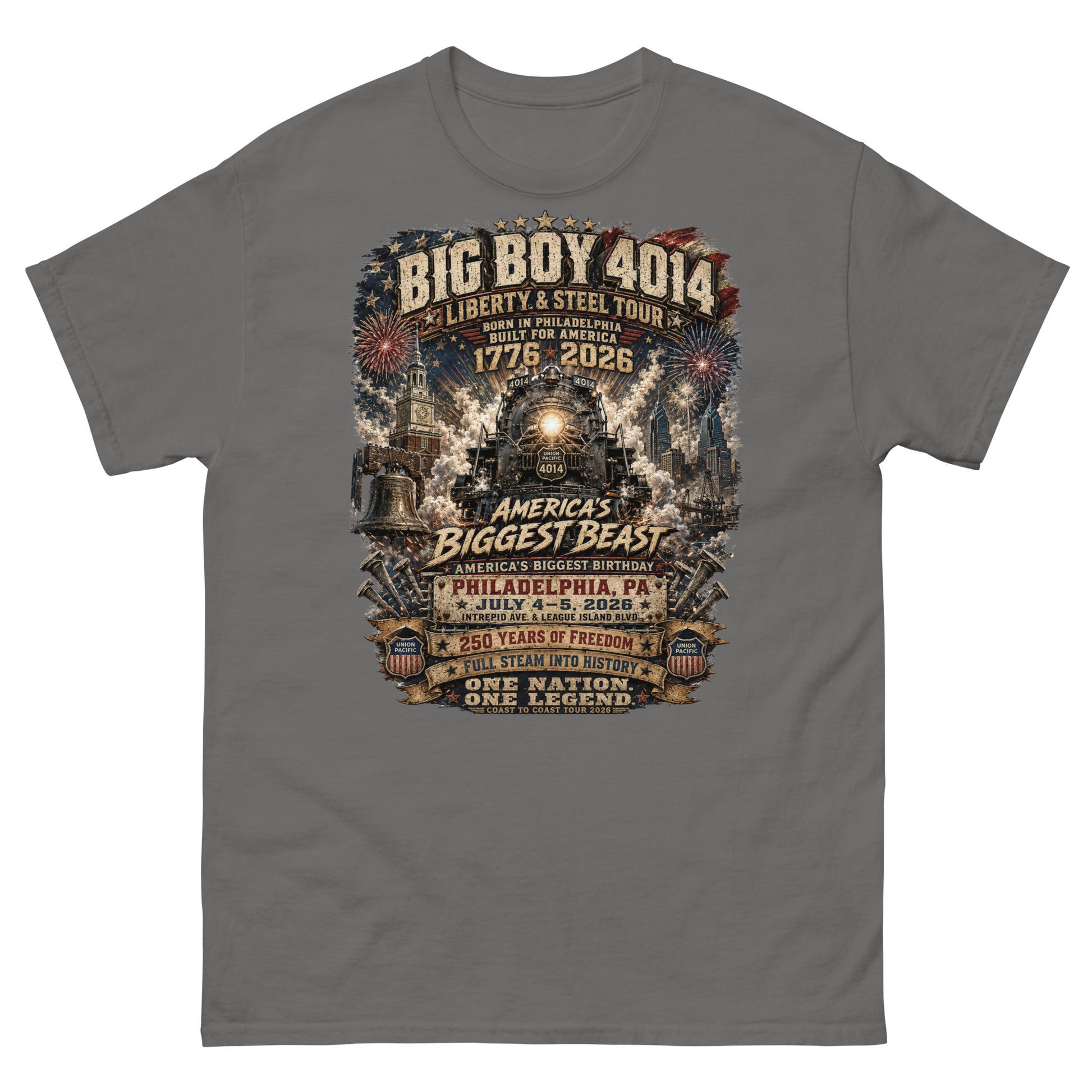 Gray t-shirt featuring a highly detailed graphic of the Big Boy 4014 steam locomotive, Liberty Bell, Independence Hall, and Philadelphia skyline with fireworks. Text reads "BIG BOY 4014", "LIBERTY & STEEL TOUR", "BORN IN PHILADELPHIA BUILT FOR AMERICA", "1776 - 2026", "AMERICA'S BIGGEST BEAST", "AMERICA'S BIGGEST BIRTHDAY", "PHILADELPHIA, PA JULY 4-5, 2026", "250 YEARS OF FREEDOM", "FULL STEAM INTO HISTORY", and "ONE NATION. ONE LEGEND."