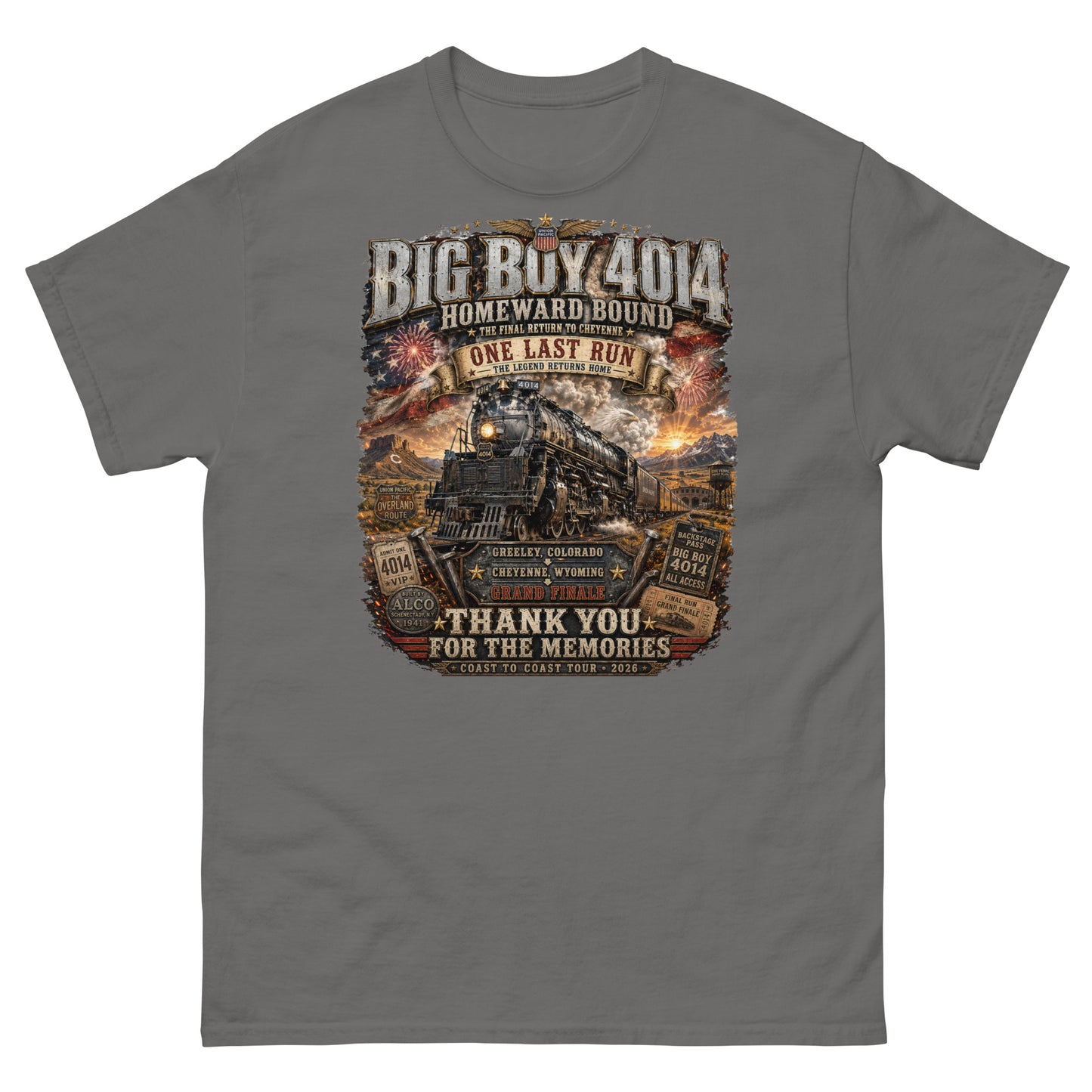 Gray t-shirt featuring an intricate graphic of the Big Boy 4014 steam locomotive charging through a western landscape with a sunset and fireworks in the sky. Text reads "BIG BOY 4014", "HOMEWARD BOUND", "THE FINAL RETURN TO CHEYENNE", "ONE LAST RUN", and "THANK YOU FOR THE MEMORIES". The design includes vintage ticket stubs and lists Greeley, Colorado and Cheyenne, Wyoming for the Grand Finale of the Coast to Coast Tour 2026.
