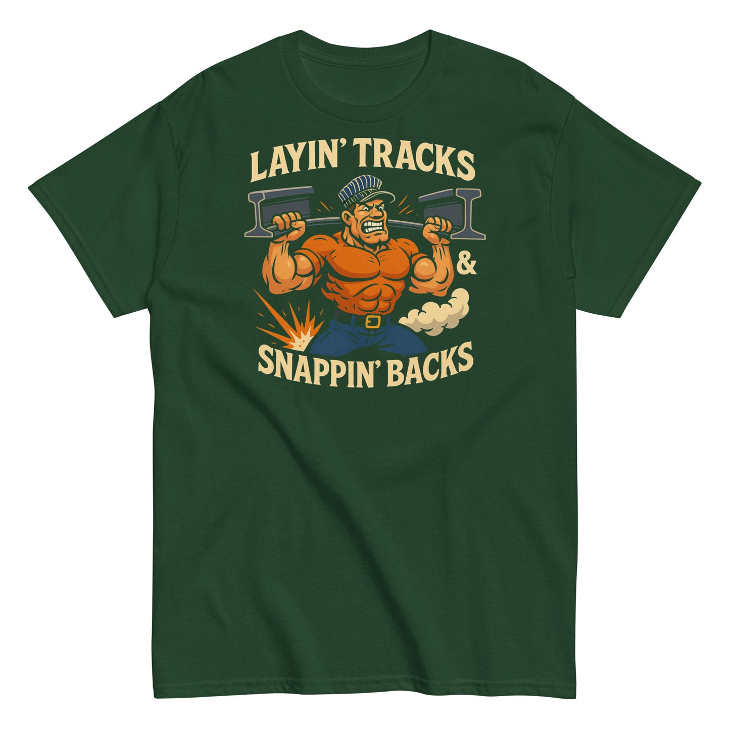 Green t-shirt with graphic design of a muscular character and text 'Layin' Tracks & Snappin' Backs' on a white background.