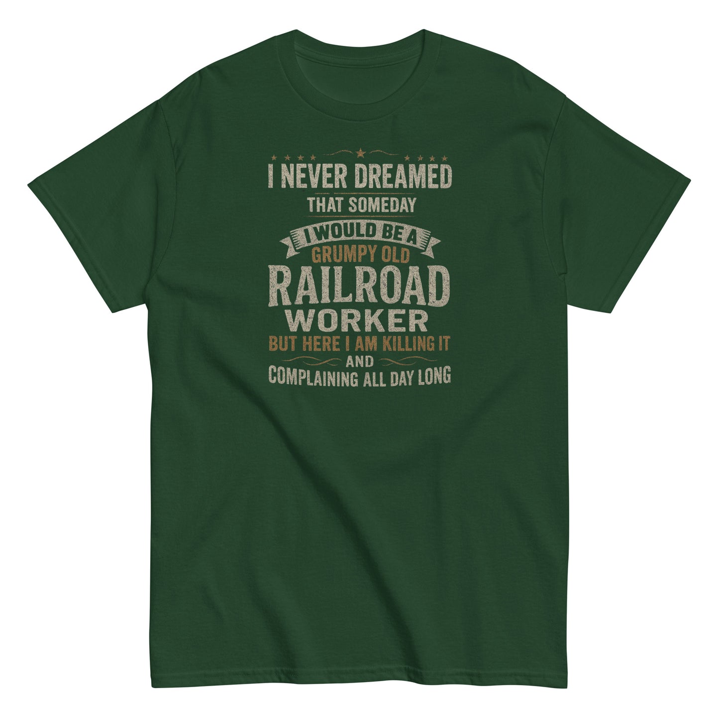 Green t-shirt with humorous text about a railroad worker on a white background