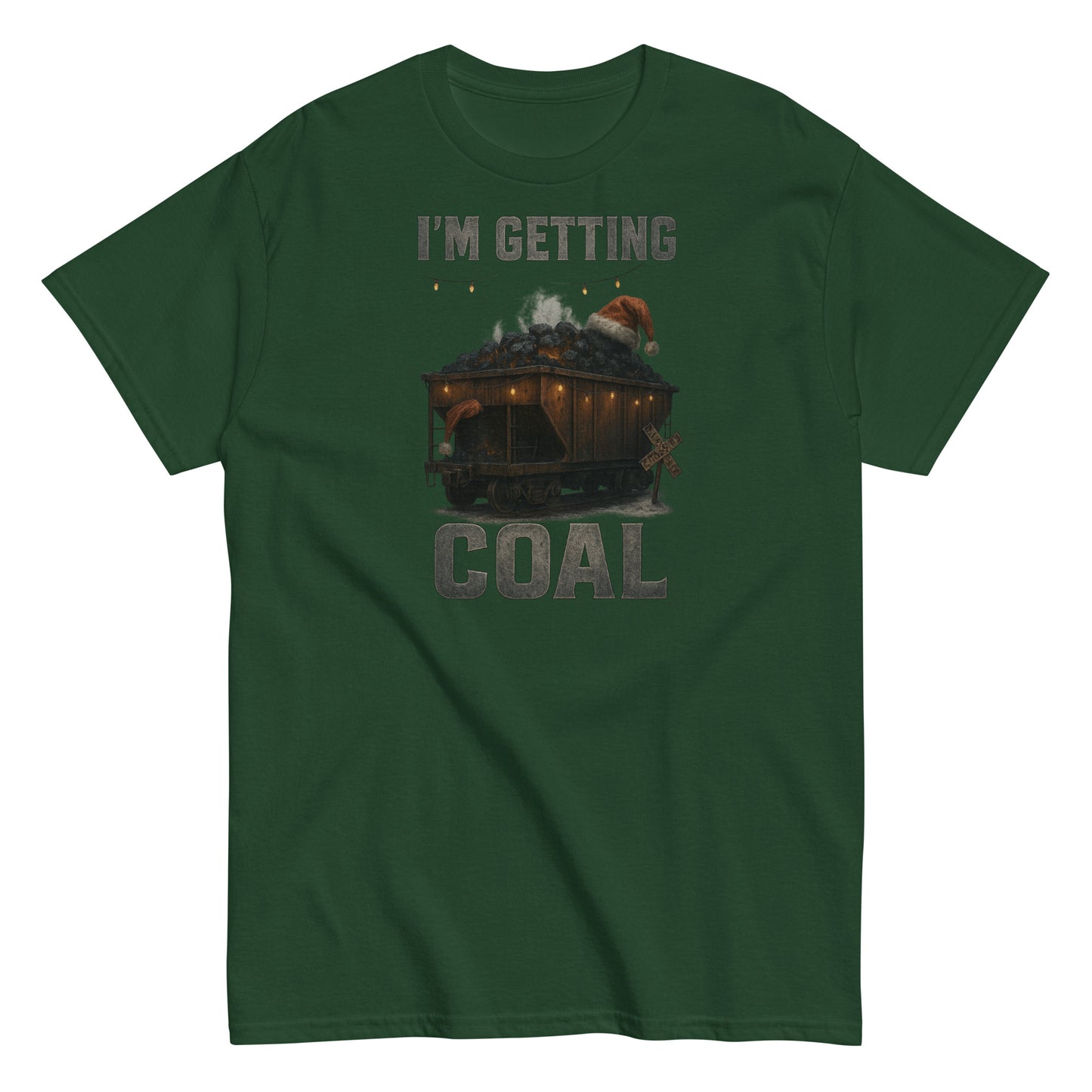 Green t-shirt with a graphic of Santa Claus in a coal sack and text 'I'm Getting Coal' on a white background.
