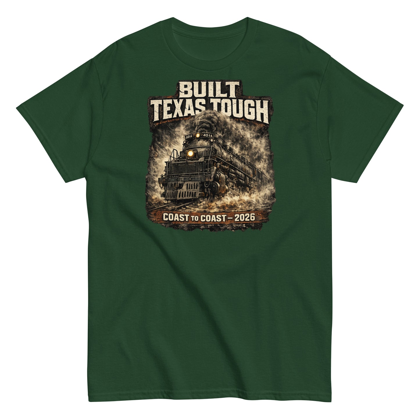 Forest green t-shirt featuring a gritty, cinematic graphic of the Big Boy 4014 steam locomotive emerging from thick smoke with text reading "Built Texas Tough" and "Coast to Coast - 2026".