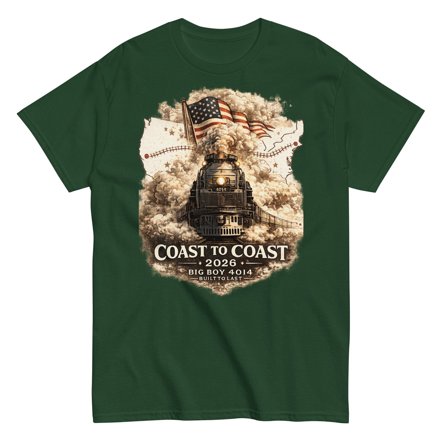 Forest green t-shirt featuring the Big Boy 4014 steam locomotive, a waving American flag, and a US map showing a track route, with text reading "Coast to Coast 2026", "Big Boy 4014", and "Built To Last".