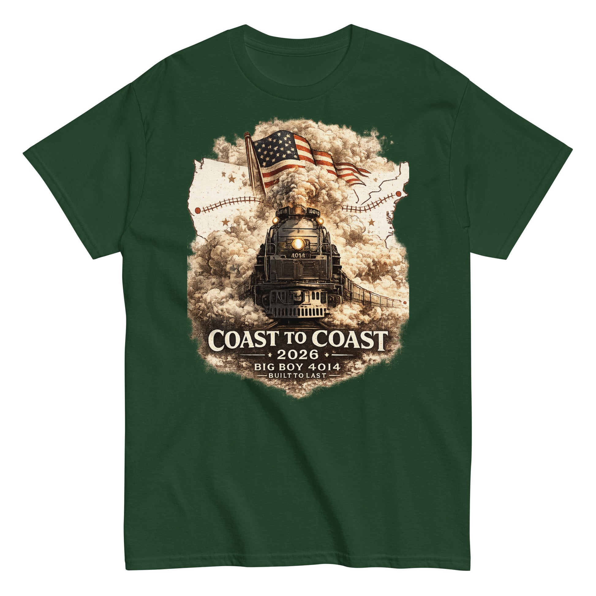 Forest green t-shirt featuring the Big Boy 4014 steam locomotive, a waving American flag, and a US map showing a track route, with text reading "Coast to Coast 2026", "Big Boy 4014", and "Built To Last".