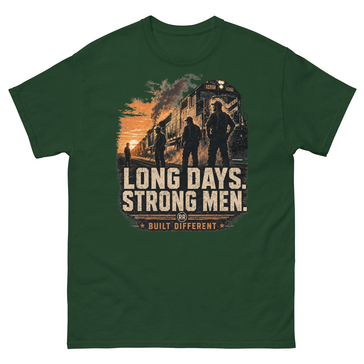 Forest green t-shirt featuring a sunset graphic of a modern locomotive and silhouettes of a railroad crew standing on the tracks, with text reading "LONG DAYS. STRONG MEN." and "BUILT DIFFERENT" at the bottom.