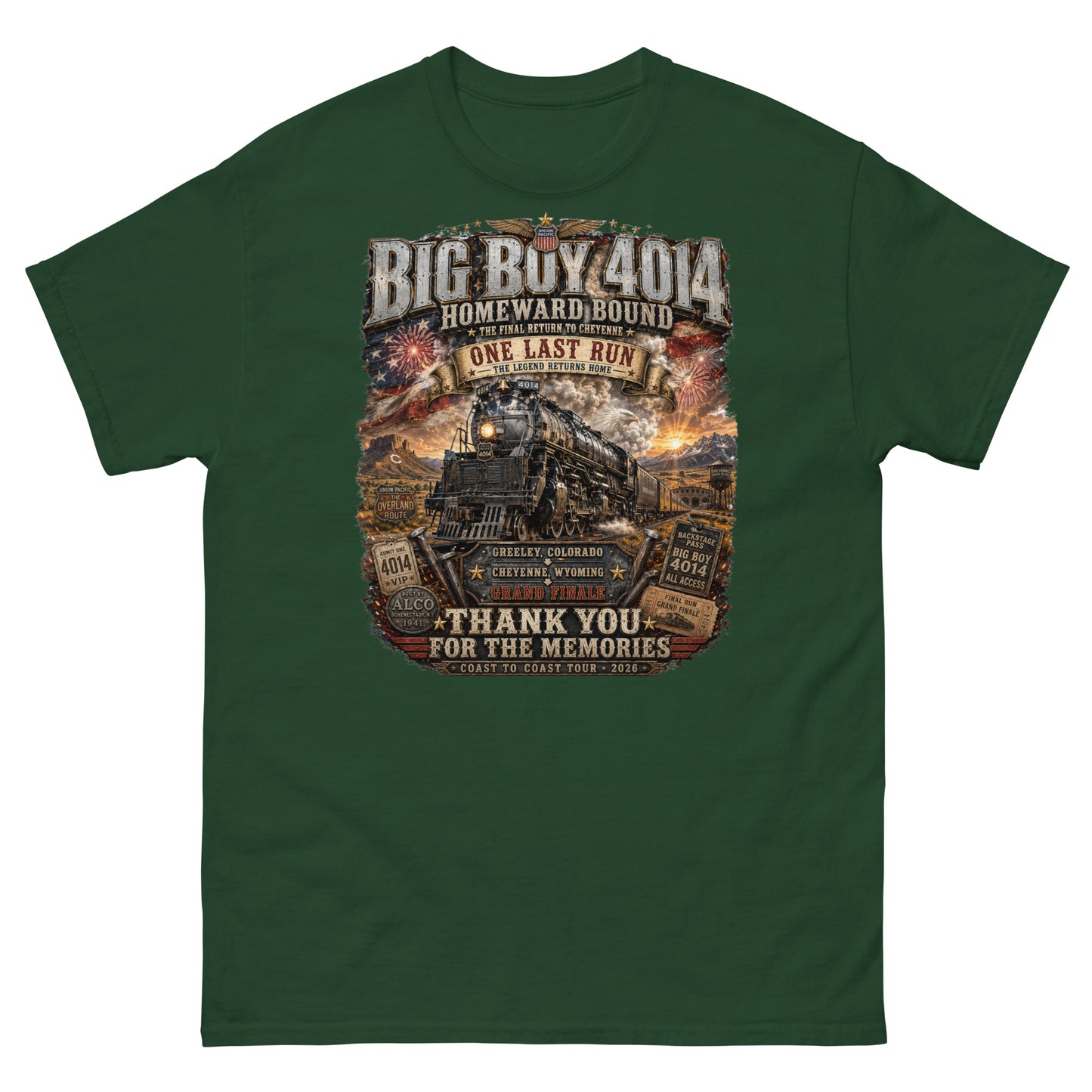Forest green t-shirt featuring an intricate graphic of the Big Boy 4014 steam locomotive charging through a western landscape with a sunset and fireworks in the sky. Text reads "BIG BOY 4014", "HOMEWARD BOUND", "THE FINAL RETURN TO CHEYENNE", "ONE LAST RUN", and "THANK YOU FOR THE MEMORIES". The design includes vintage ticket stubs and lists Greeley, Colorado and Cheyenne, Wyoming for the Grand Finale of the Coast to Coast Tour 2026.