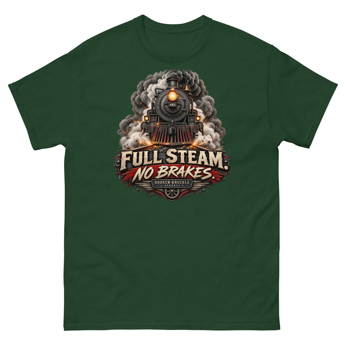 Forest green classic t-shirt featuring an explosive graphic of a front-facing steam locomotive bursting through smoke and fiery sparks. Bold, distressed vintage text reads "FULL STEAM. NO BRAKES." above a winged train wheel badge that reads "BROKEN KNUCKLE APPAREL".