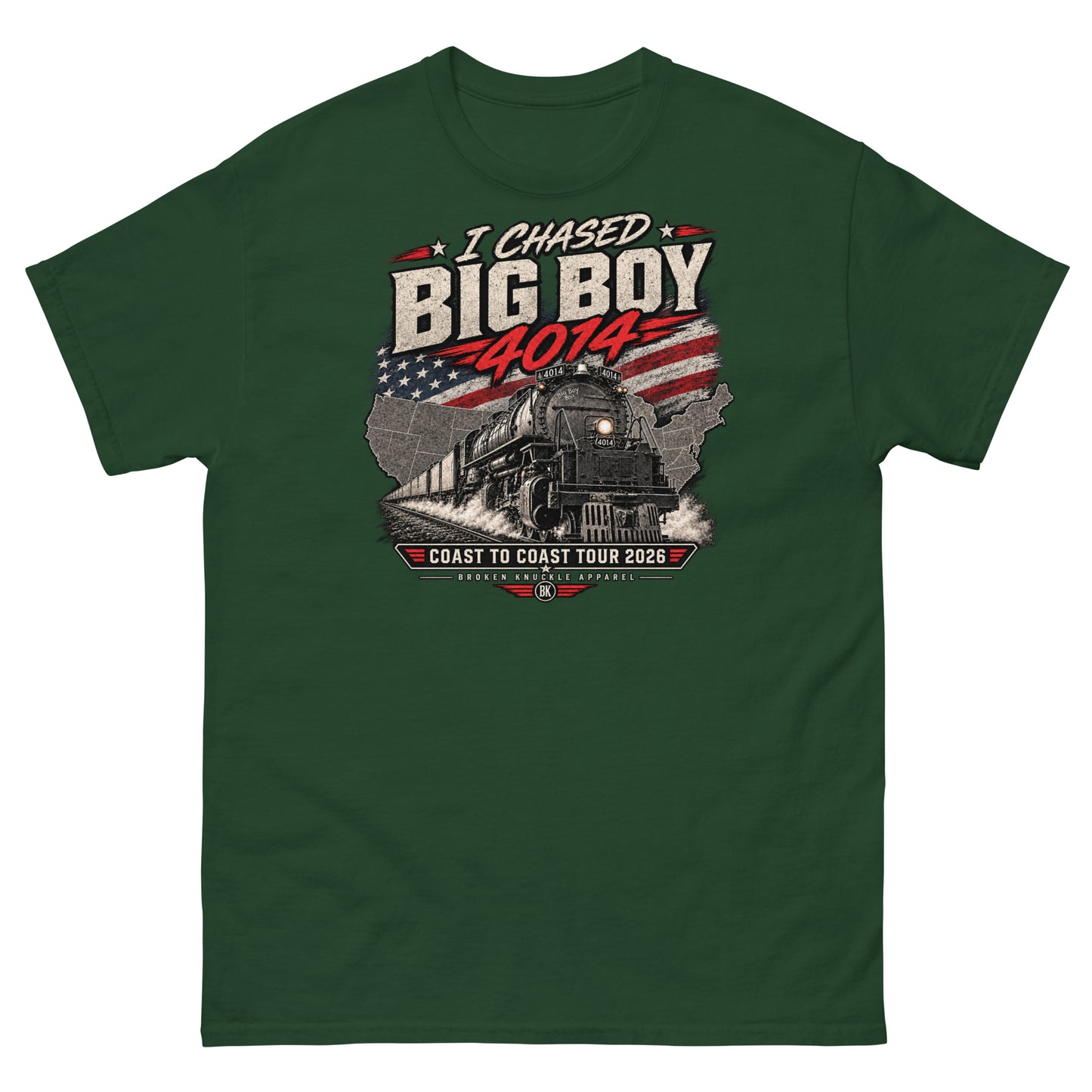 Forest green classic t-shirt featuring a graphic of the Big Boy 4014 steam locomotive charging out of a USA map filled with the American flag. Distressed text reads "I CHASED BIG BOY 4014" at the top and "COAST TO COAST TOUR 2026" on a banner at the bottom above the Broken Knuckle Apparel logo.