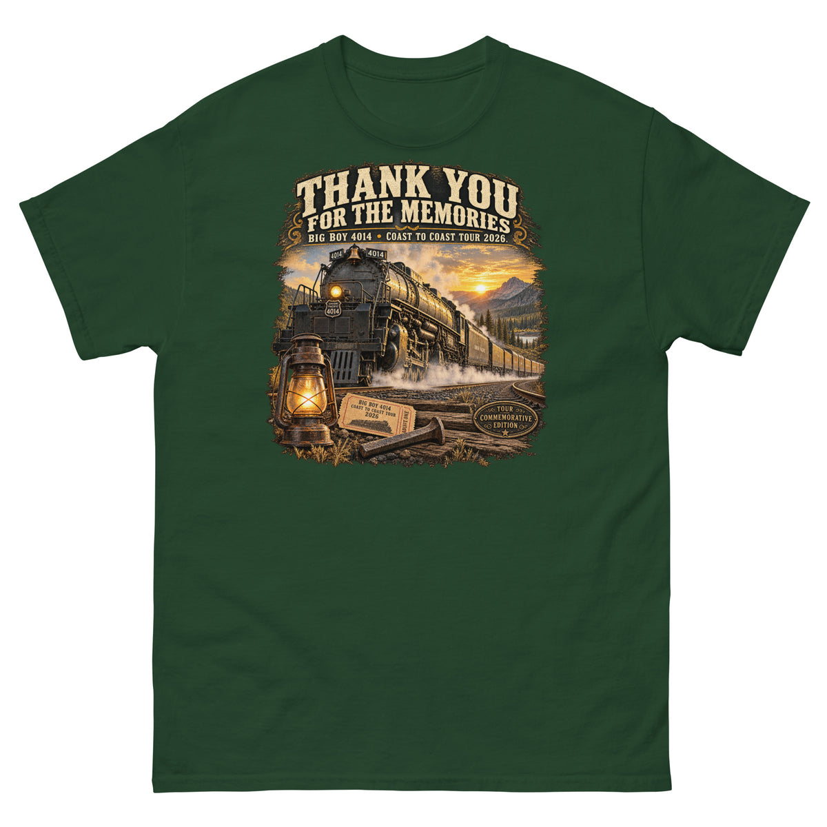 Forest green classic t-shirt featuring a detailed vintage graphic of the Big Boy 4014 steam locomotive traveling through a mountain landscape at sunset. Bold, vintage-style text reads "THANK YOU FOR THE MEMORIES" and "BIG BOY 4014 - COAST TO COAST TOUR 2026". The bottom of the design features a glowing lantern, a commemorative ticket, a railroad spike, and a "TOUR COMMEMORATIVE EDITION" badge.
