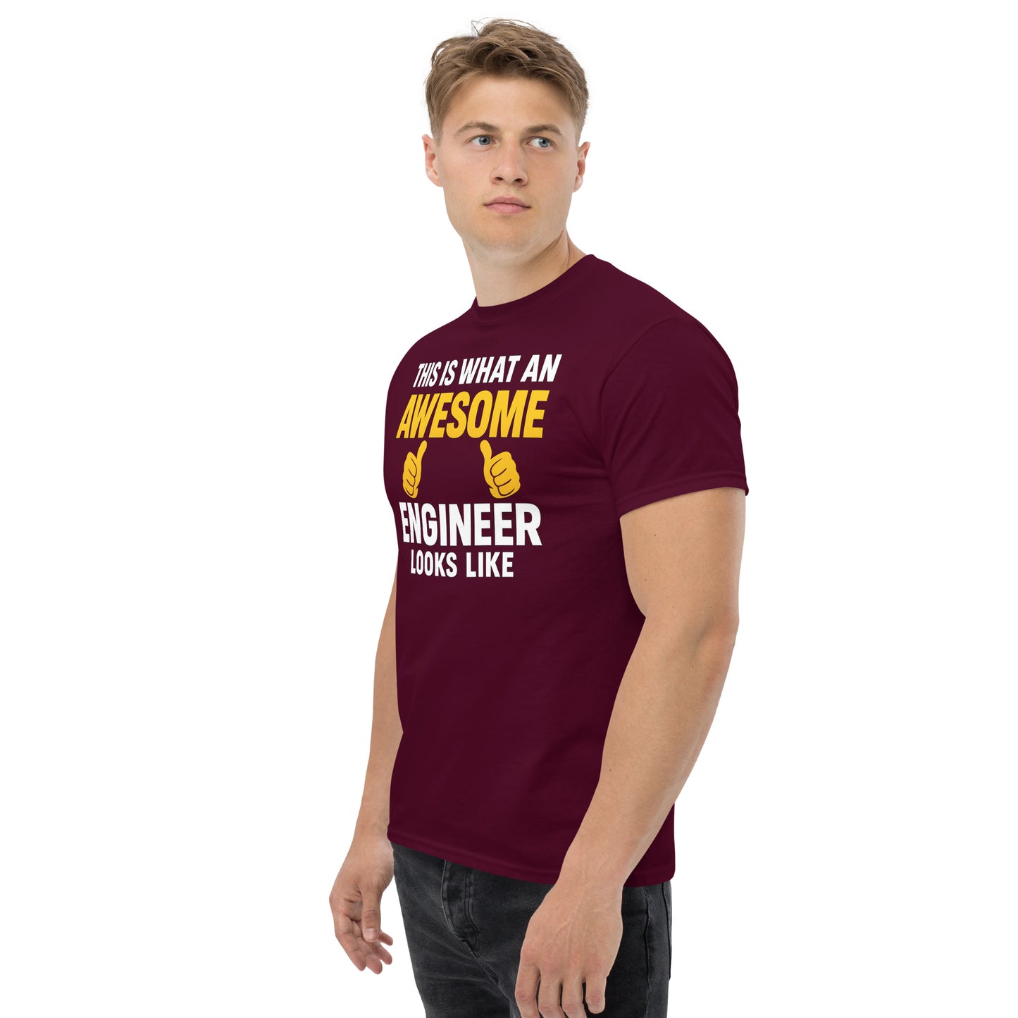 maroon t-shirt with bold text design that reads “This is what an AWESOME Engineer looks like” in white and yellow lettering, with two thumbs-up graphics.