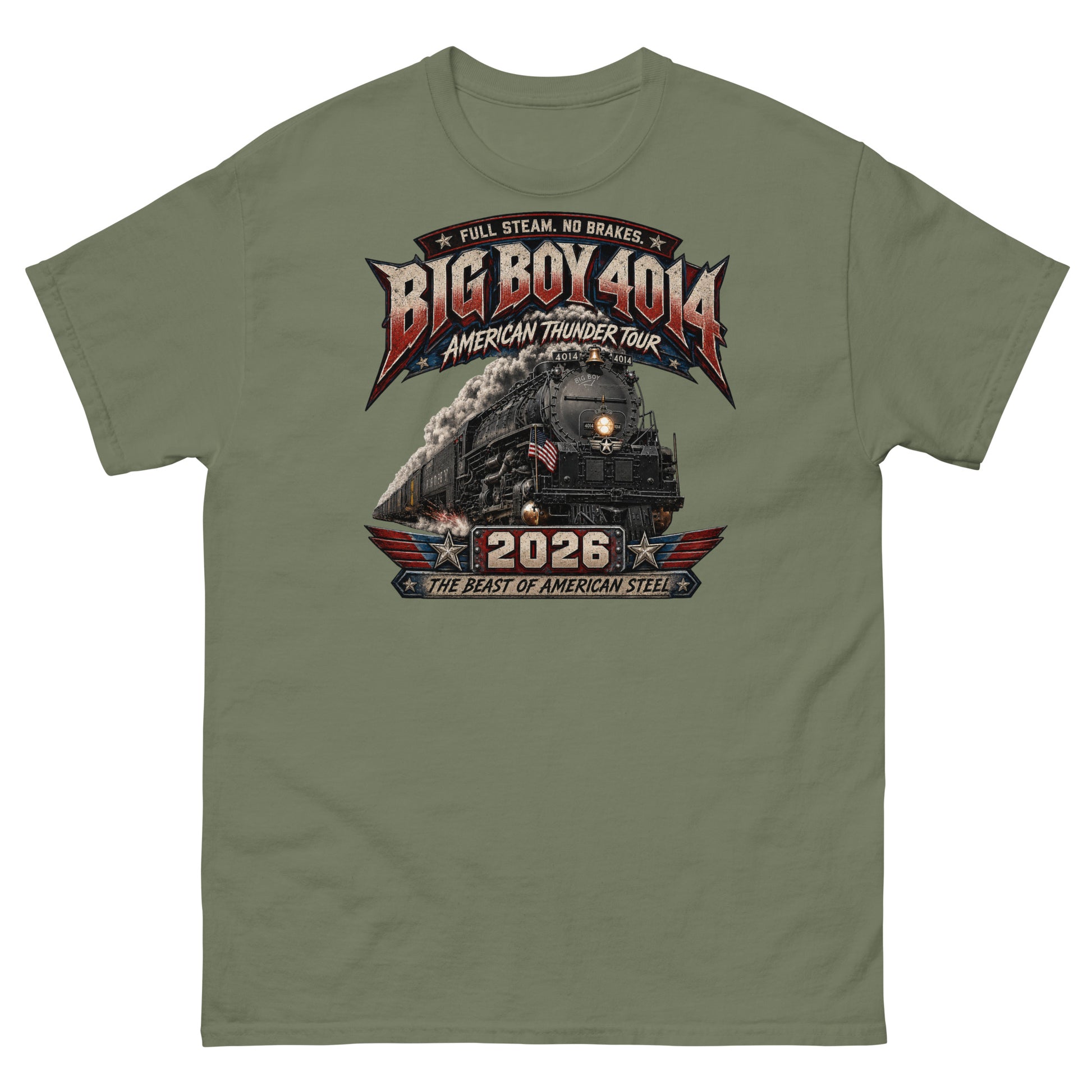 Army green t-shirt featuring a dynamic graphic of the Big Boy 4014 steam locomotive charging forward with billowing smoke and a small American flag on the front. Bold, aggressive text reads "FULL STEAM. NO BRAKES.", "BIG BOY 4014", "AMERICAN THUNDER TOUR", "2026", and "THE BEAST OF AMERICAN STEEL" in red, white, and blue patriotic styling.