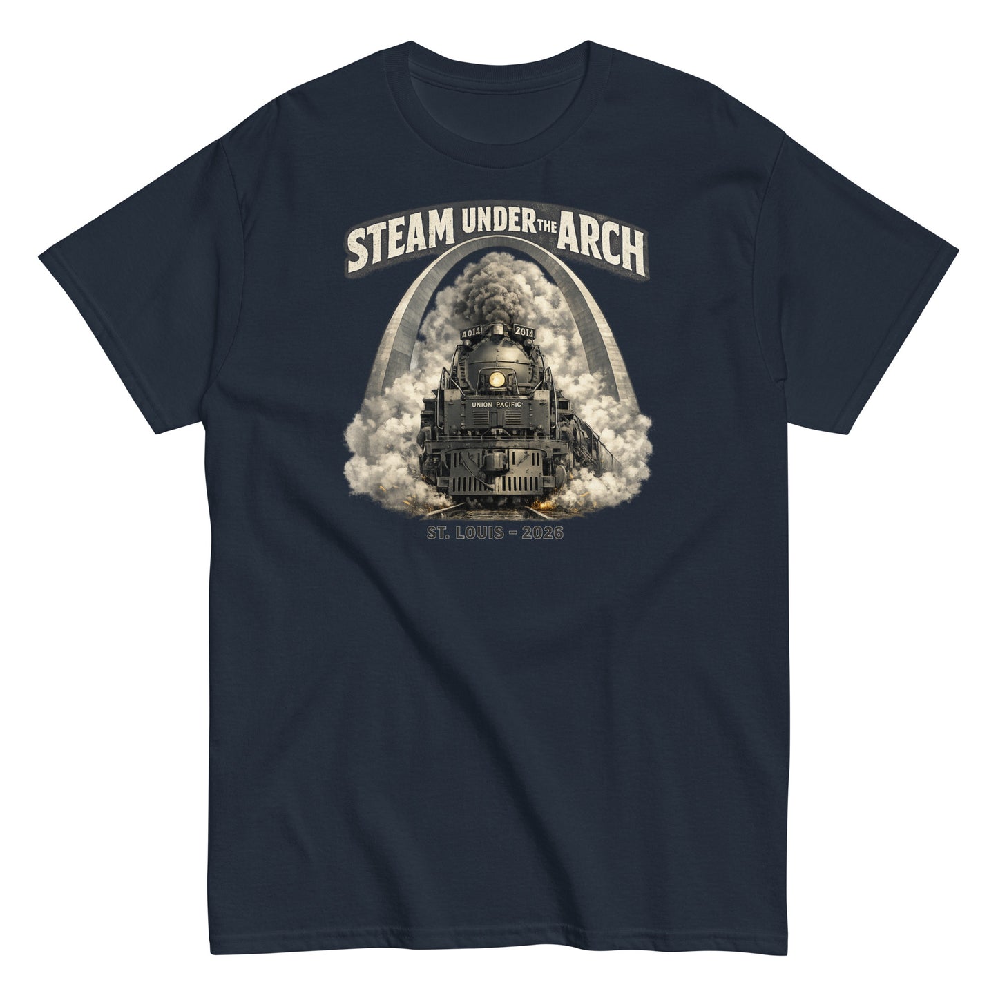 Navy t-shirt featuring the Big Boy 4014 steam locomotive under the St. Louis Gateway Arch, with text reading "Steam Under The Arch" and "St. Louis - 2026".