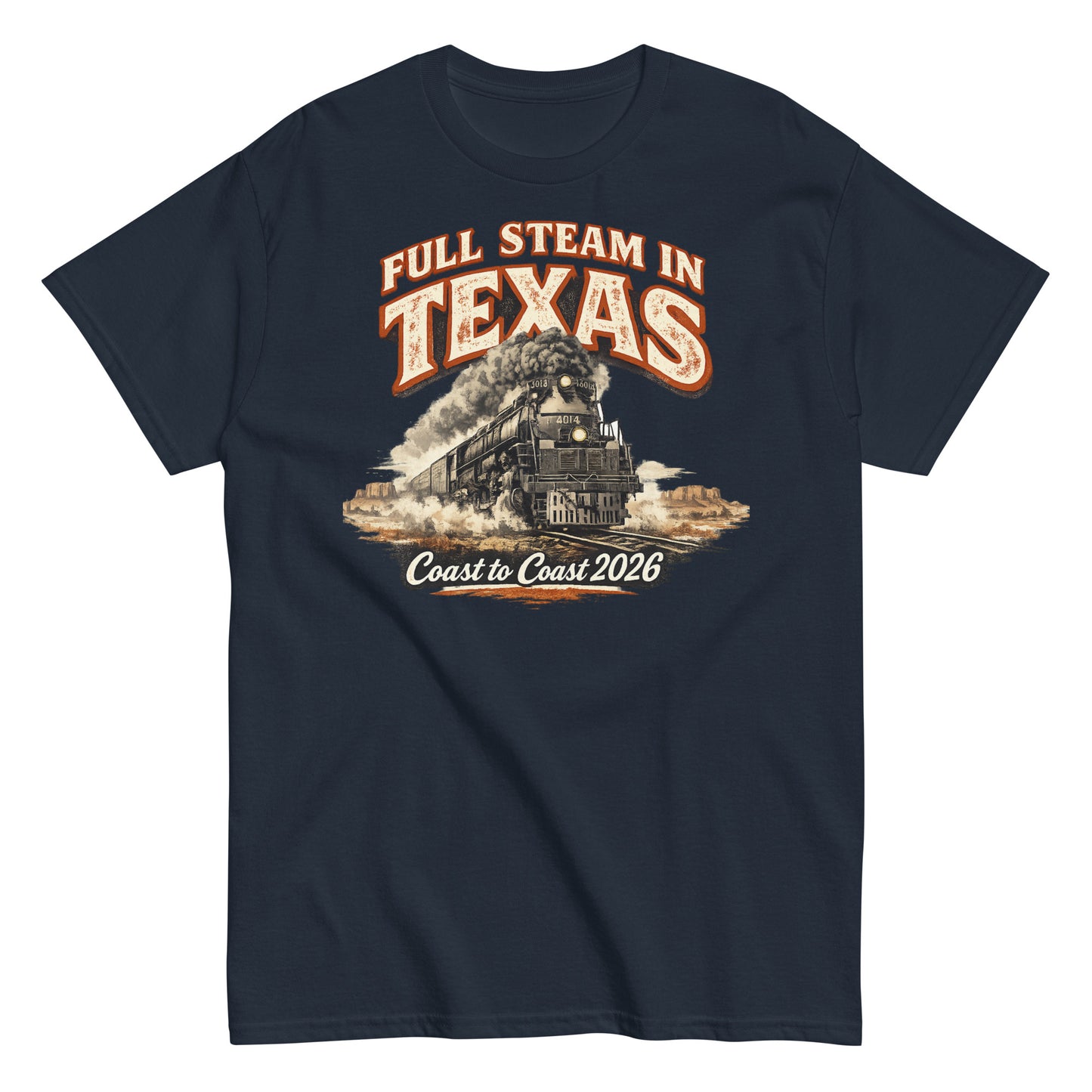 Navy t-shirt featuring the Big Boy 4014 steam locomotive traveling through a desert landscape with text reading "Full Steam In Texas" and "Coast to Coast 2026".