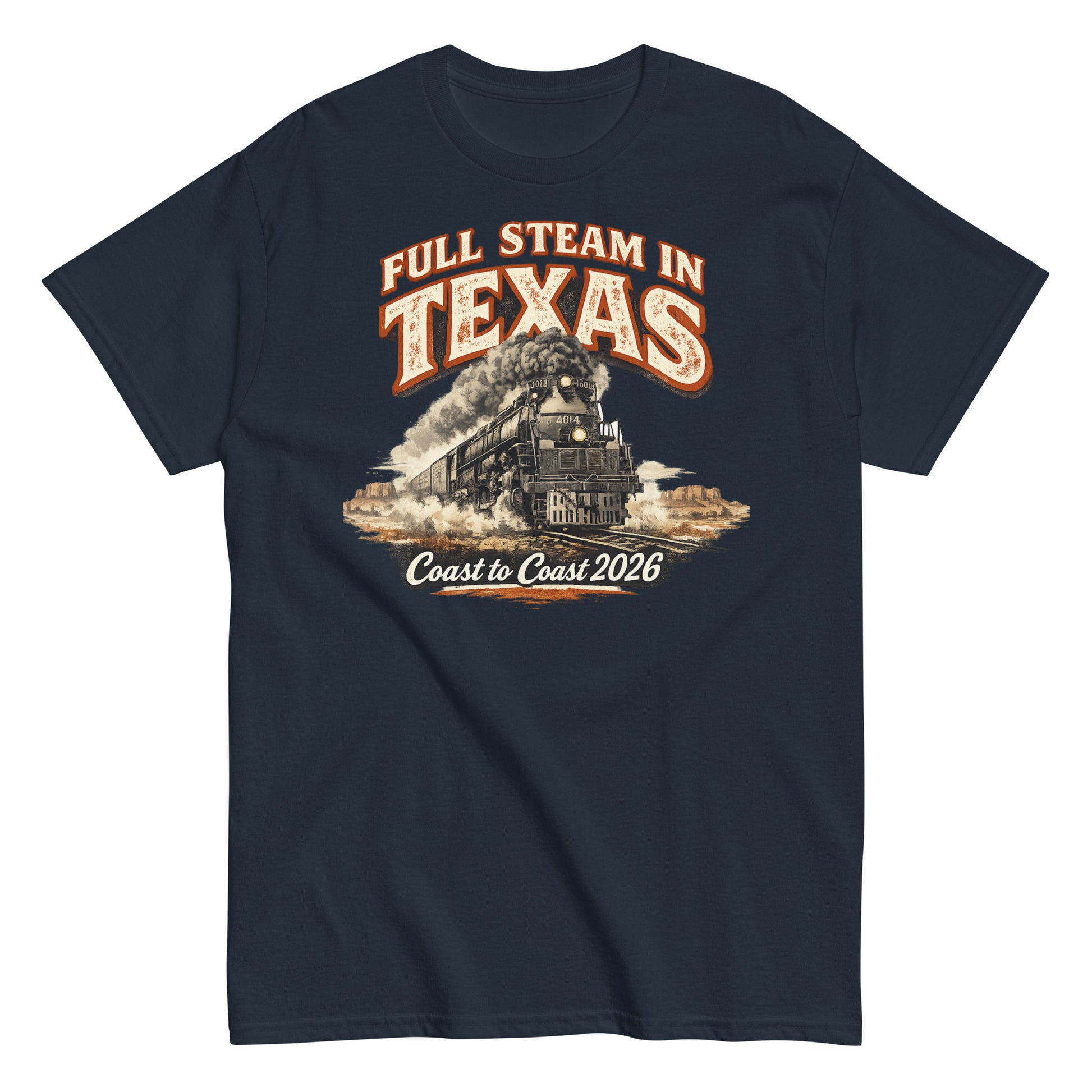 Navy t-shirt featuring the Big Boy 4014 steam locomotive traveling through a desert landscape with text reading "Full Steam In Texas" and "Coast to Coast 2026".