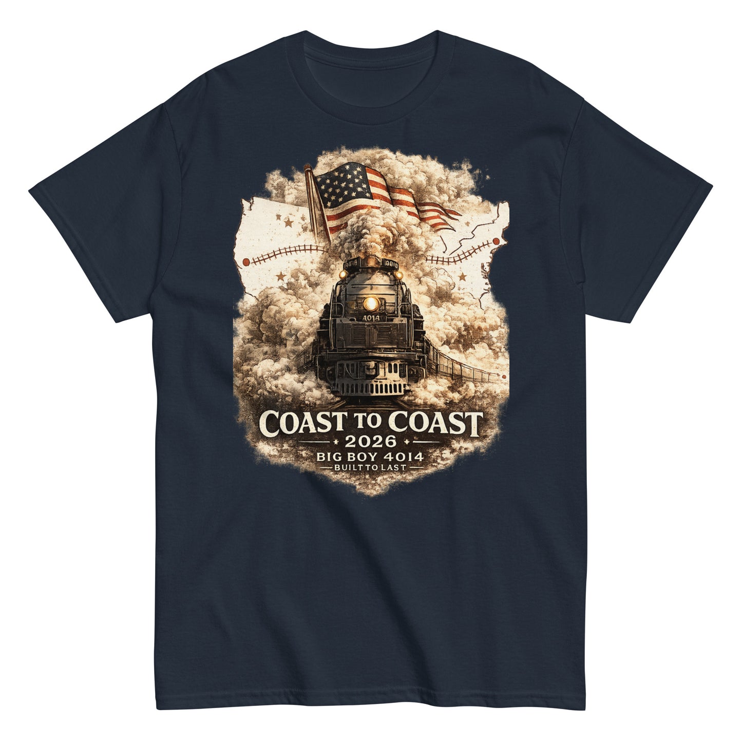 Navy t-shirt featuring the Big Boy 4014 steam locomotive, a waving American flag, and a US map showing a track route, with text reading "Coast to Coast 2026", "Big Boy 4014", and "Built To Last".