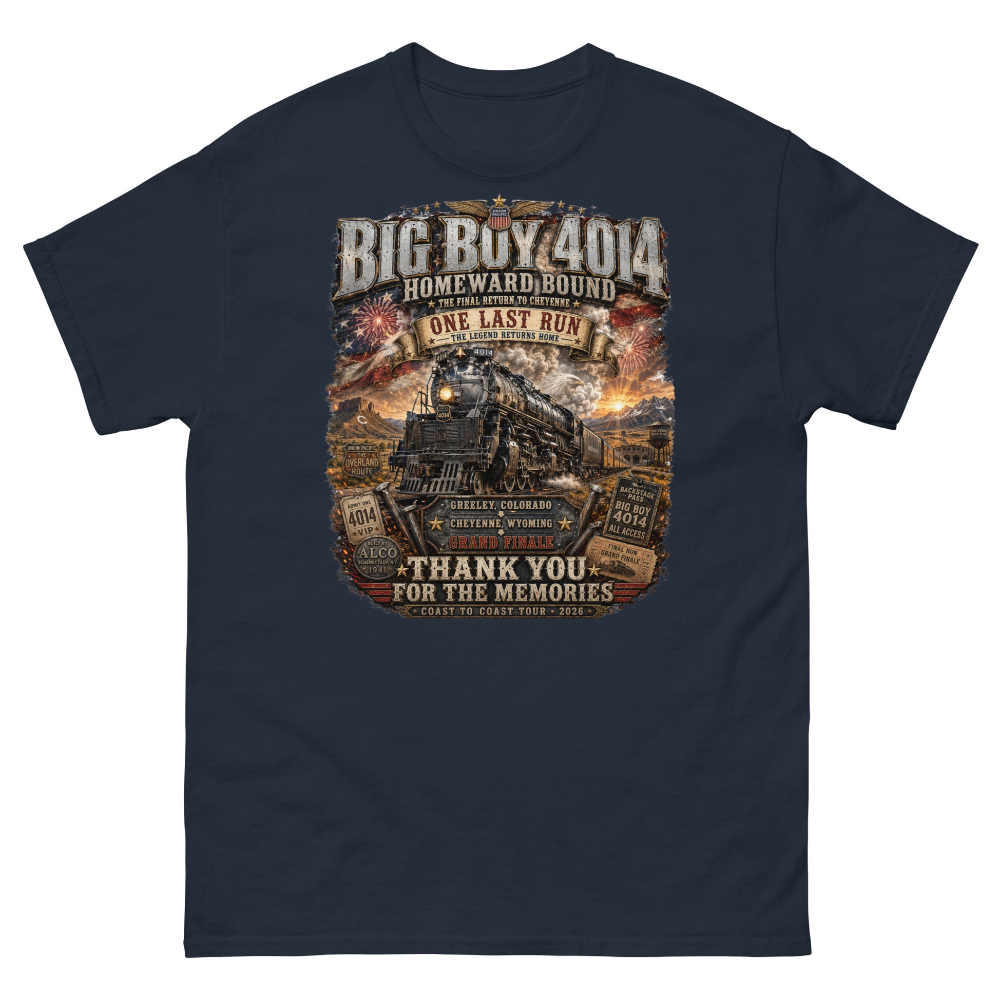Navy t-shirt featuring an intricate graphic of the Big Boy 4014 steam locomotive charging through a western landscape with a sunset and fireworks in the sky. Text reads "BIG BOY 4014", "HOMEWARD BOUND", "THE FINAL RETURN TO CHEYENNE", "ONE LAST RUN", and "THANK YOU FOR THE MEMORIES". The design includes vintage ticket stubs and lists Greeley, Colorado and Cheyenne, Wyoming for the Grand Finale of the Coast to Coast Tour 2026.