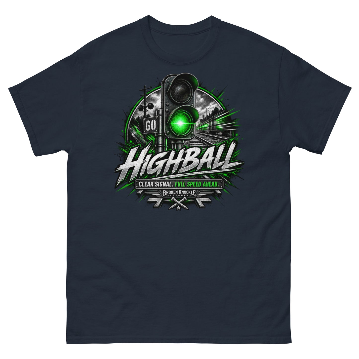 Navy classic t-shirt featuring a high-contrast graphic of a trackside railroad signal shining a bright green light. A train blurs past in the background to convey high speed. Bold, distressed silver text reads "HIGHBALL" above a banner reading "CLEAR SIGNAL. FULL SPEED AHEAD." and the Broken Knuckle Apparel logo with crossed railroad spikes.