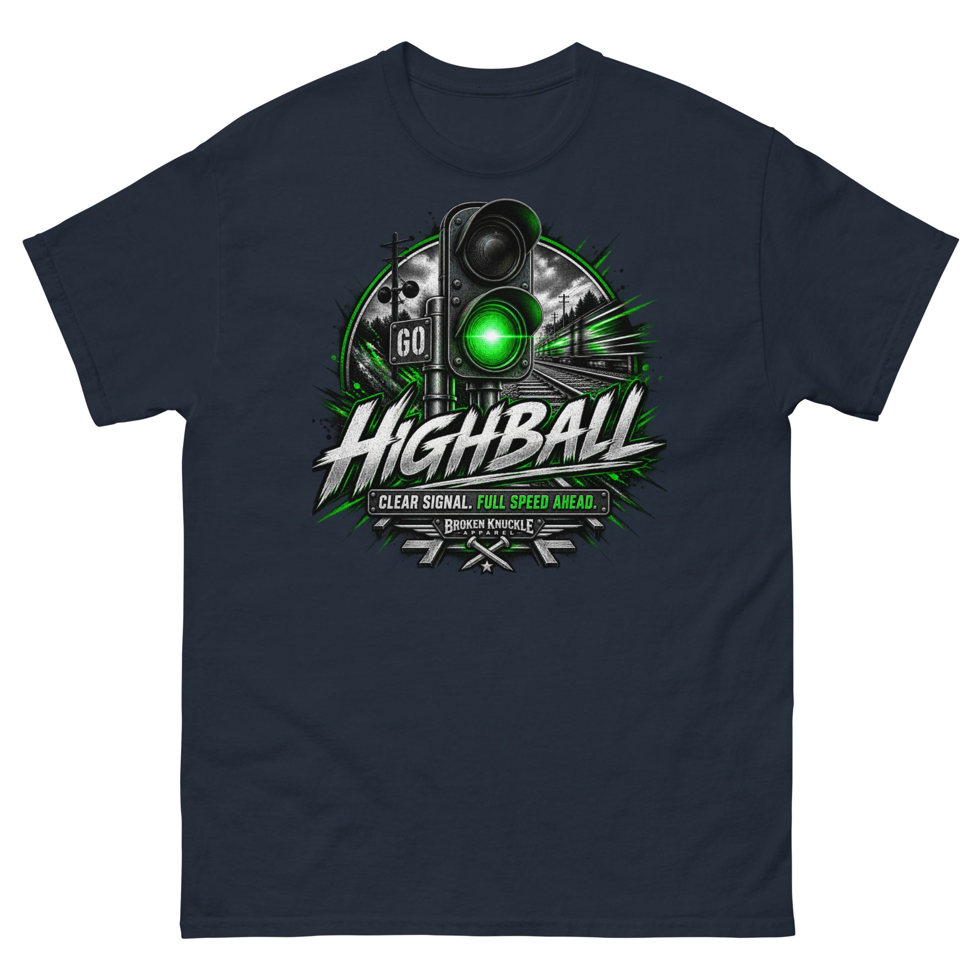 Navy classic t-shirt featuring a high-contrast graphic of a trackside railroad signal shining a bright green light. A train blurs past in the background to convey high speed. Bold, distressed silver text reads "HIGHBALL" above a banner reading "CLEAR SIGNAL. FULL SPEED AHEAD." and the Broken Knuckle Apparel logo with crossed railroad spikes.