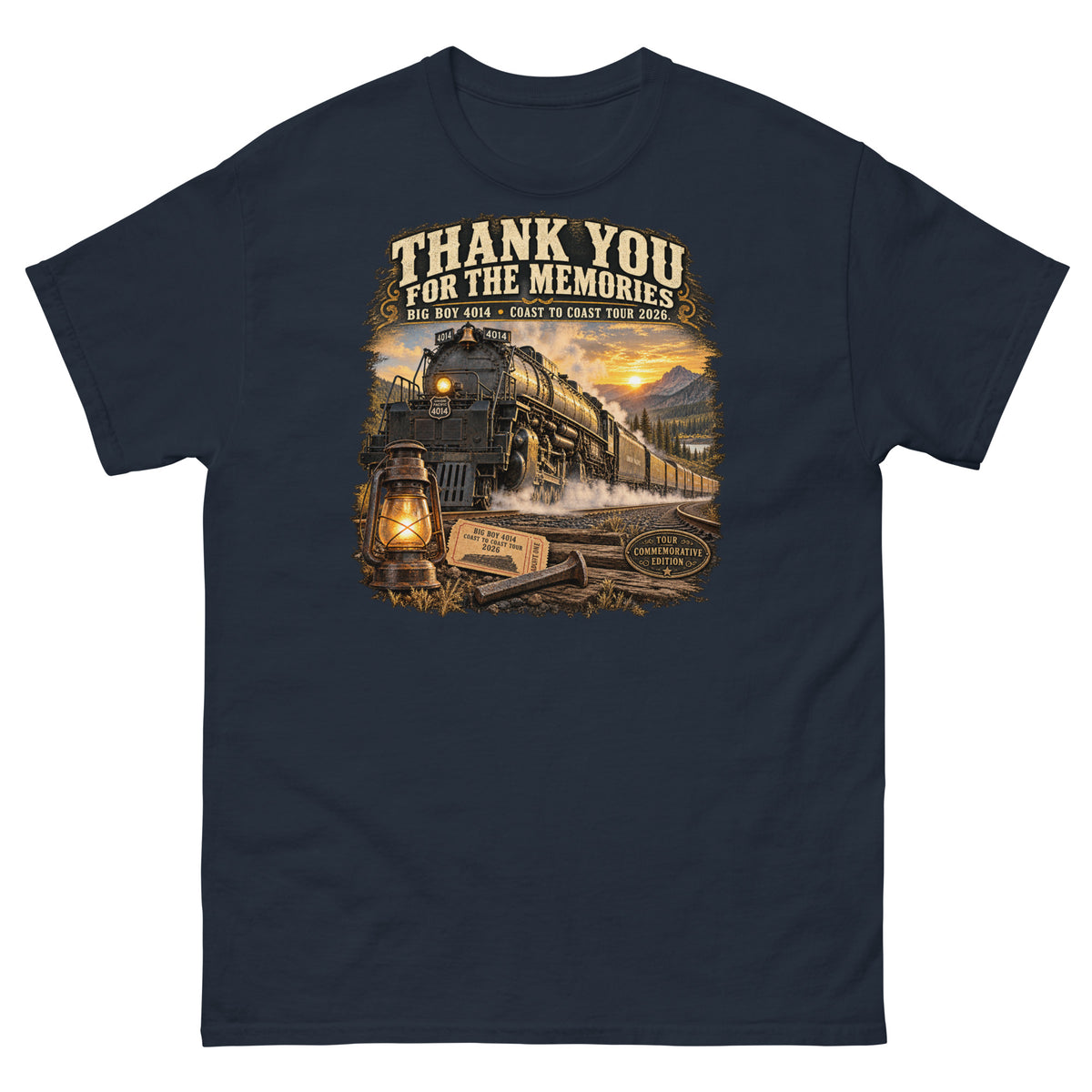 Navy classic t-shirt featuring a detailed vintage graphic of the Big Boy 4014 steam locomotive traveling through a mountain landscape at sunset. Bold, vintage-style text reads "THANK YOU FOR THE MEMORIES" and "BIG BOY 4014 - COAST TO COAST TOUR 2026". The bottom of the design features a glowing lantern, a commemorative ticket, a railroad spike, and a "TOUR COMMEMORATIVE EDITION" badge.