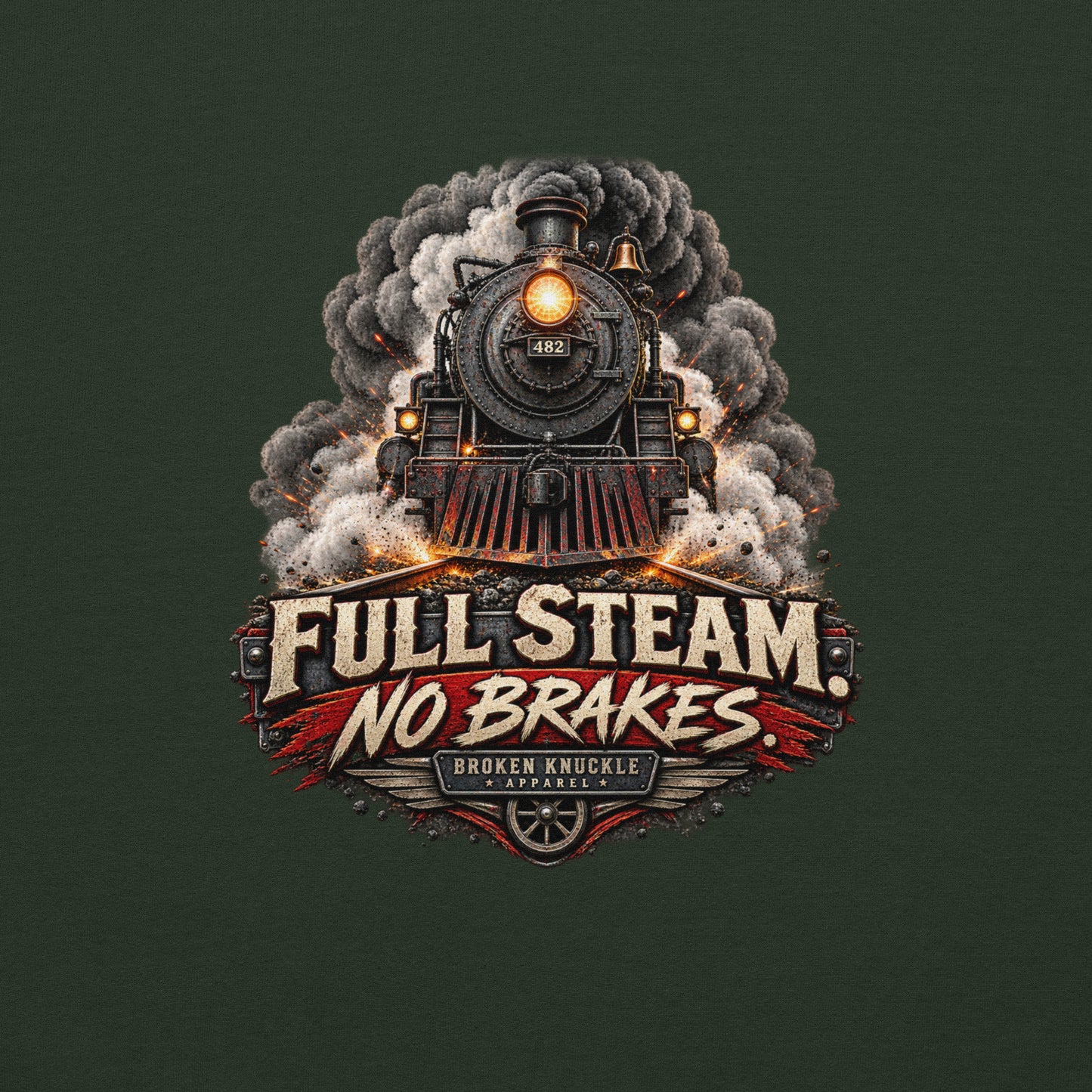 Forest green heavy blend pullover hoodie featuring an explosive graphic of a front-facing steam locomotive bursting through smoke and fiery sparks. Bold, distressed vintage text reads "FULL STEAM. NO BRAKES." above a winged train wheel badge that reads "BROKEN KNUCKLE APPAREL".