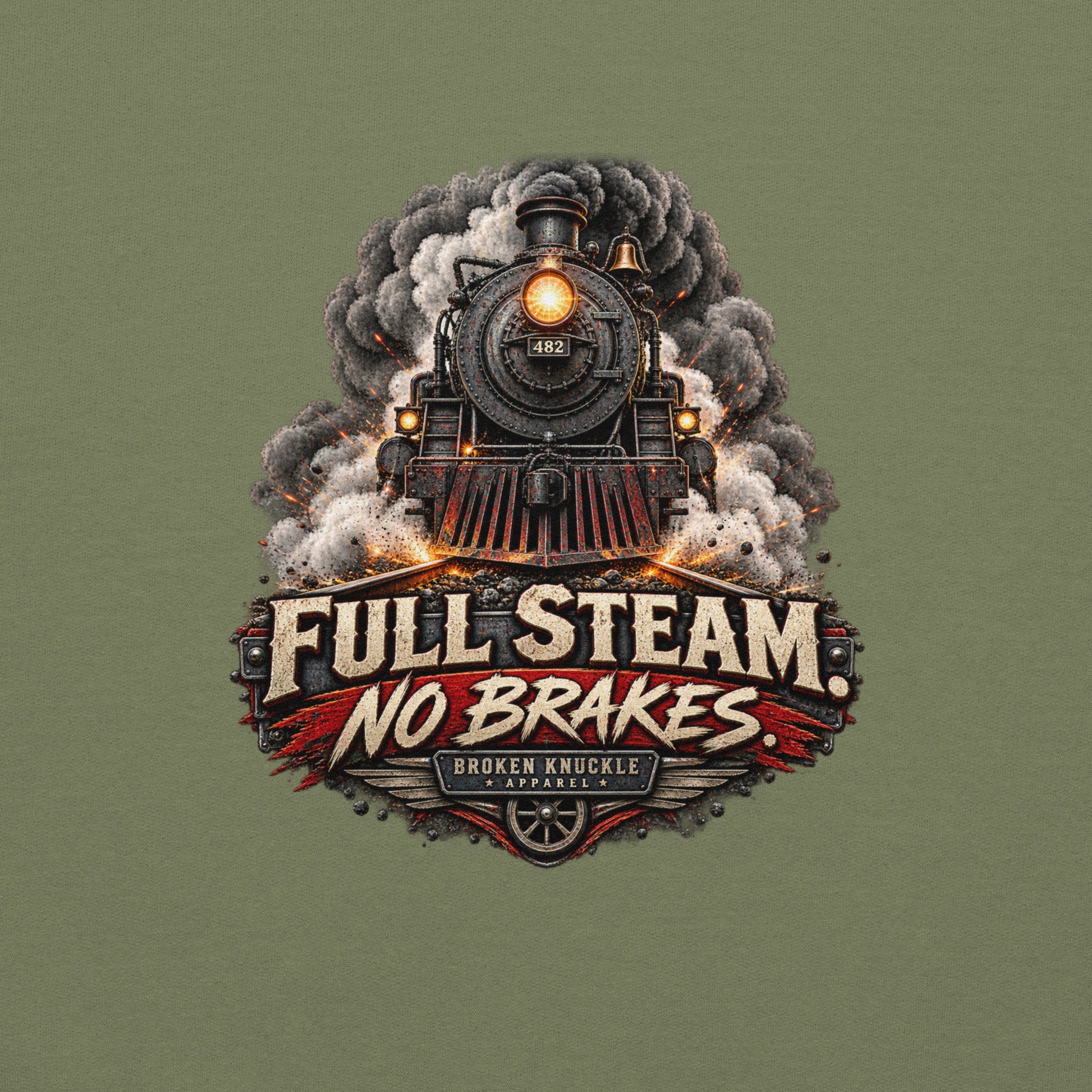 Army green heavy blend pullover hoodie featuring an explosive graphic of a front-facing steam locomotive bursting through smoke and fiery sparks. Bold, distressed vintage text reads "FULL STEAM. NO BRAKES." above a winged train wheel badge that reads "BROKEN KNUCKLE APPAREL".