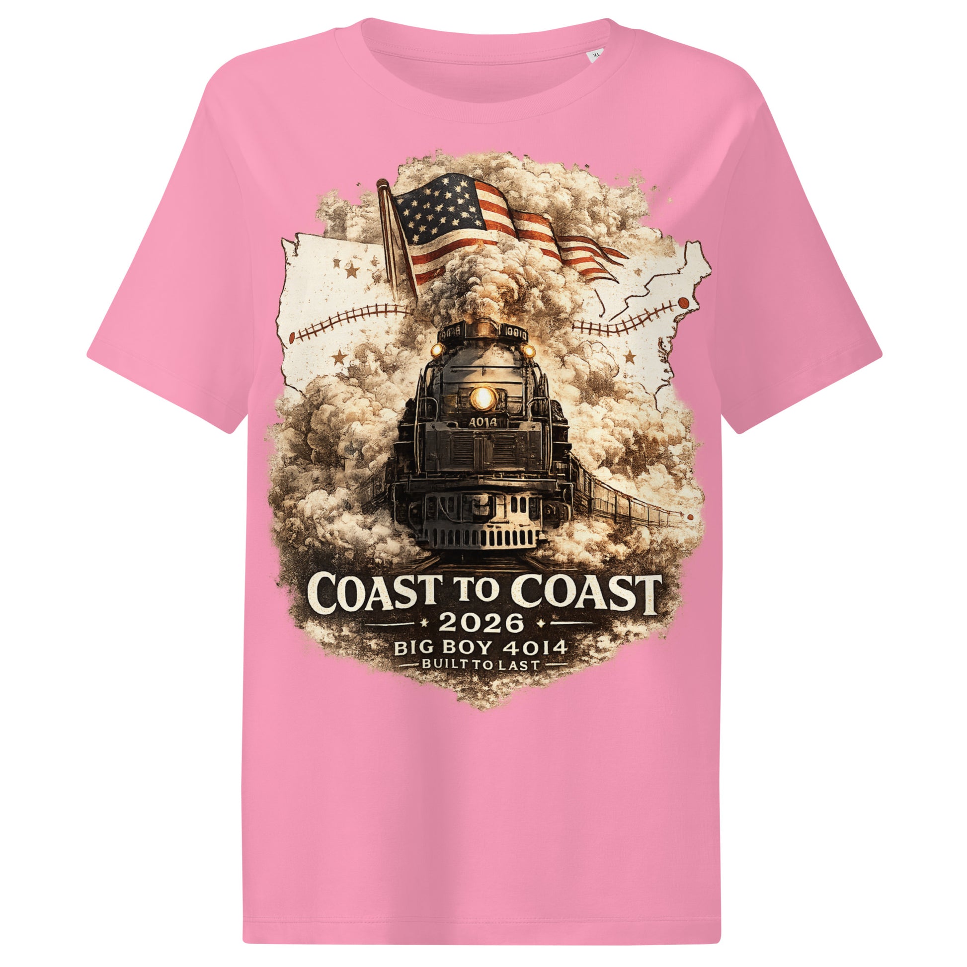 Women's pink organic t-shirt featuring the Big Boy 4014 steam locomotive, a waving American flag, and a US map showing a track route, with text reading "Coast to Coast 2026", "Big Boy 4014", and "Built To Last".