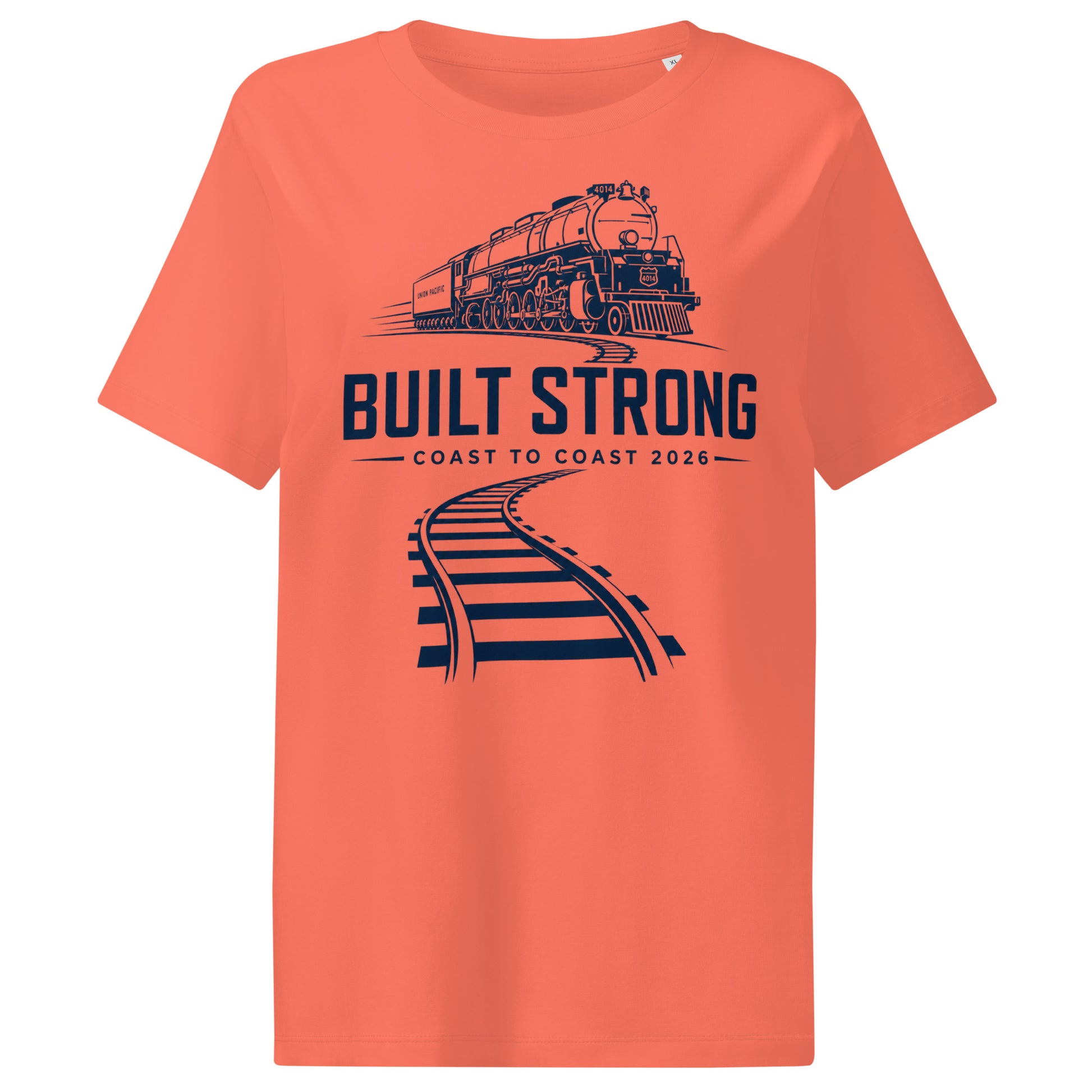 orange women's t-shirt featuring a sleek, dark line-art graphic of the Big Boy 4014 steam locomotive on curving tracks, with text reading "Built Strong" and "Coast to Coast 2026".