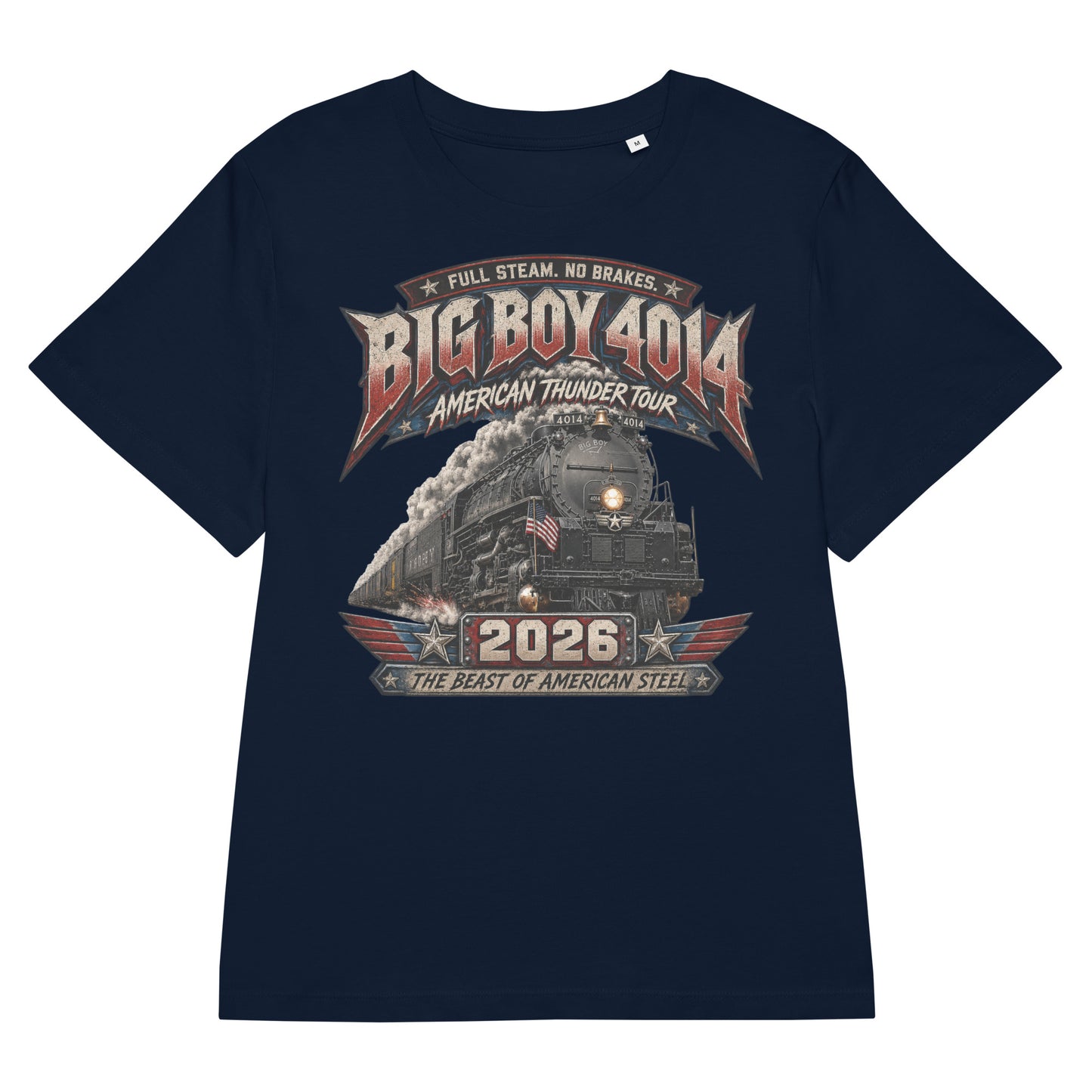 Navy women's ribbed neck t-shirt featuring a dynamic graphic of the Big Boy 4014 steam locomotive charging forward with billowing smoke and a small American flag on the front. Bold, aggressive text reads "FULL STEAM. NO BRAKES.", "BIG BOY 4014", "AMERICAN THUNDER TOUR", "2026", and "THE BEAST OF AMERICAN STEEL" in red, white, and blue patriotic styling.