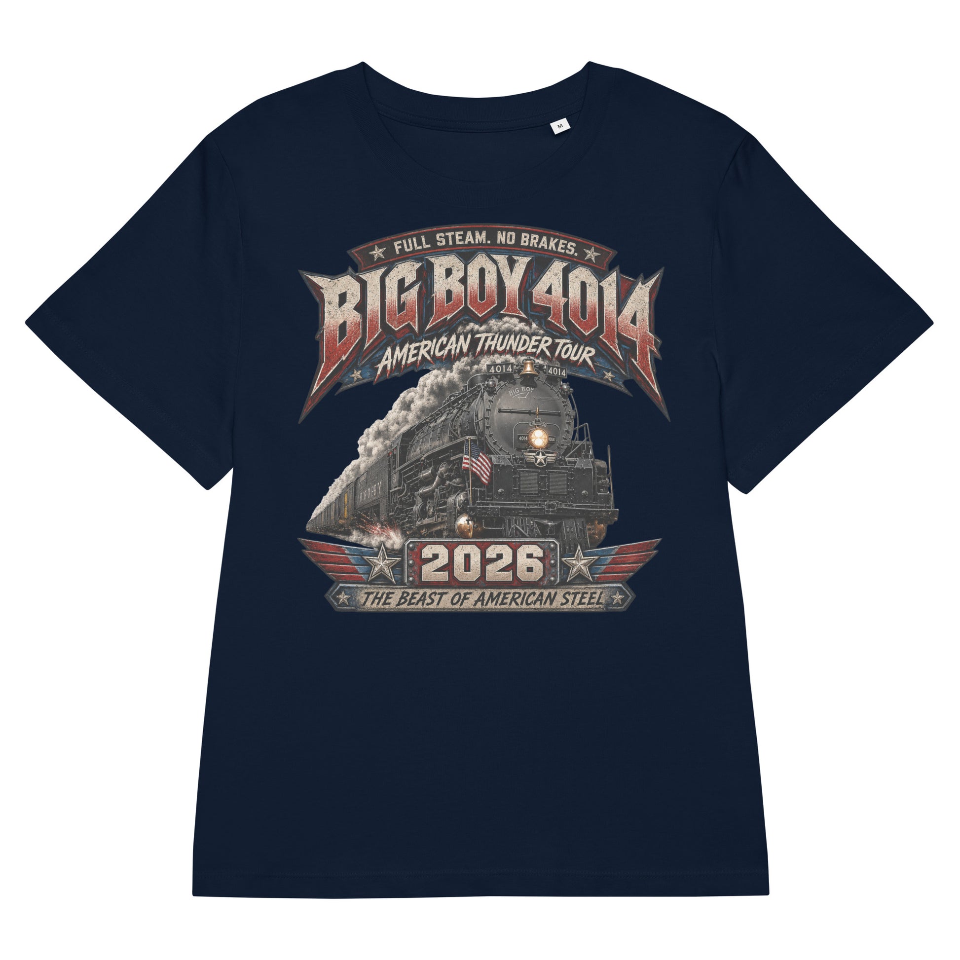 Navy women's ribbed neck t-shirt featuring a dynamic graphic of the Big Boy 4014 steam locomotive charging forward with billowing smoke and a small American flag on the front. Bold, aggressive text reads "FULL STEAM. NO BRAKES.", "BIG BOY 4014", "AMERICAN THUNDER TOUR", "2026", and "THE BEAST OF AMERICAN STEEL" in red, white, and blue patriotic styling.