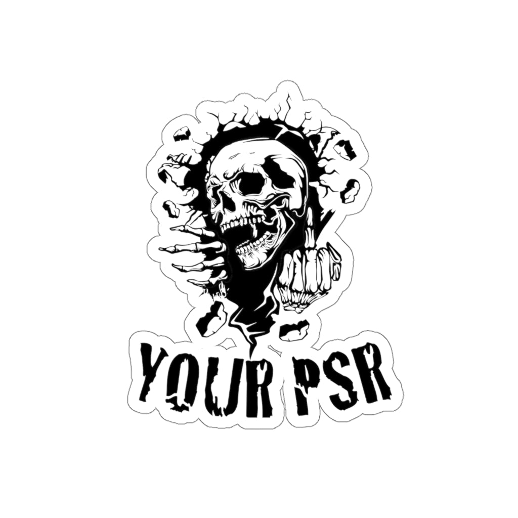 F*CK YOUR PSR Die-Cut Stickers - Broken Knuckle Apparel