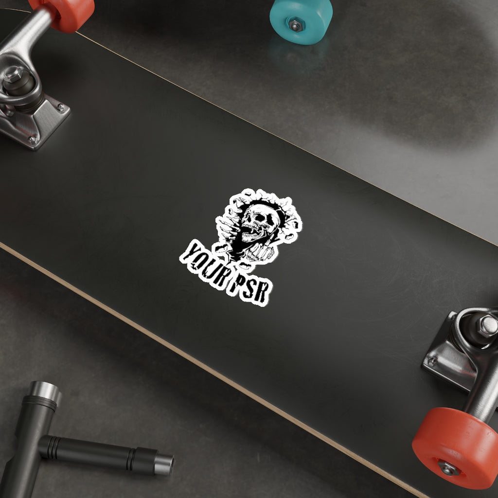 F*CK YOUR PSR Die-Cut Stickers - Broken Knuckle Apparel