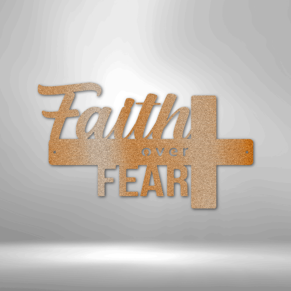 Faith Over Fear- Steel Sign - Broken Knuckle Apparel
